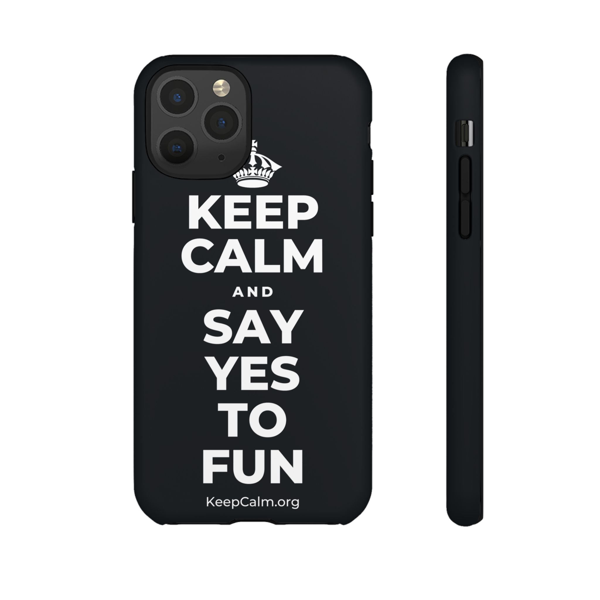 KEEP CALM AND SAY YES TO FUN Phone Case (Dark)
