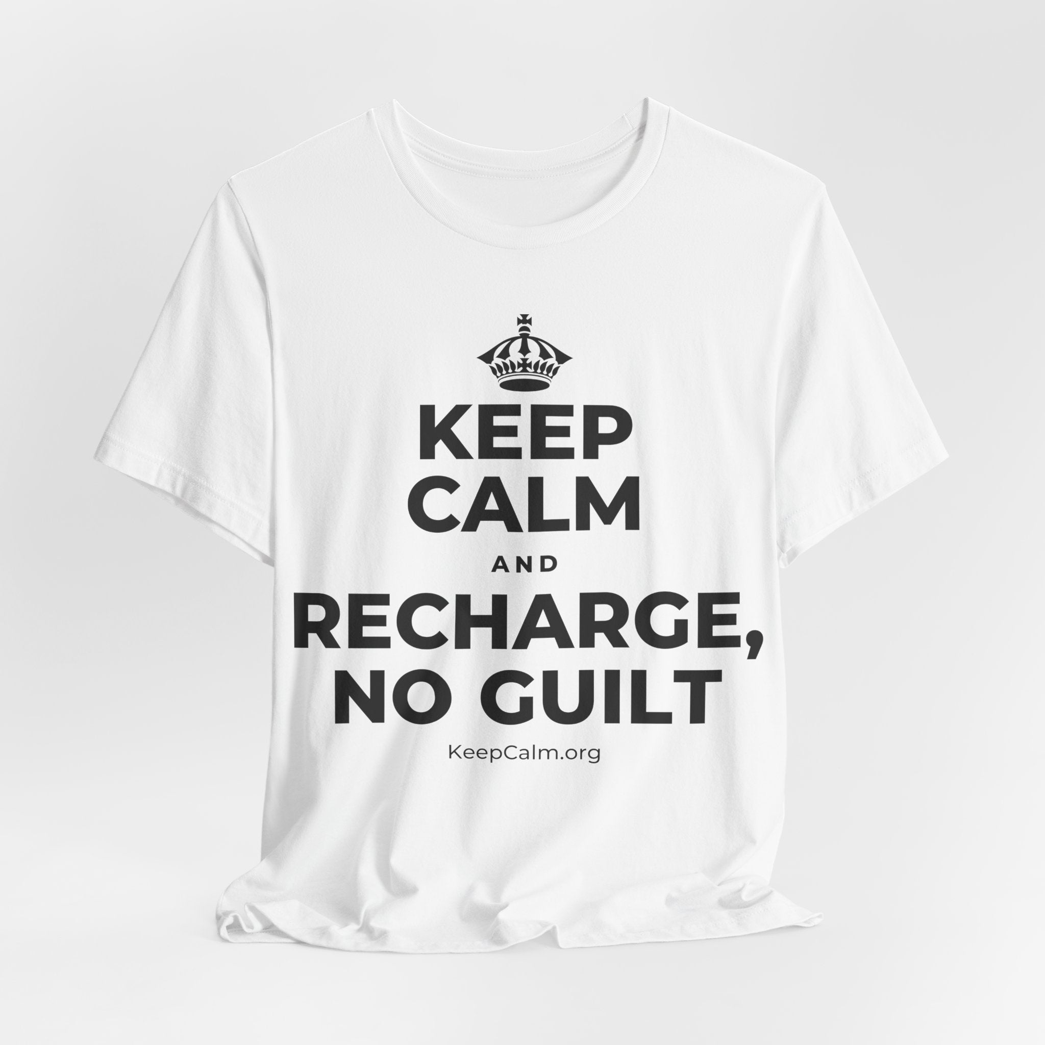 KEEP CALM AND RECHARGE, NO GUILT T-Shirt (White–Asphalt)