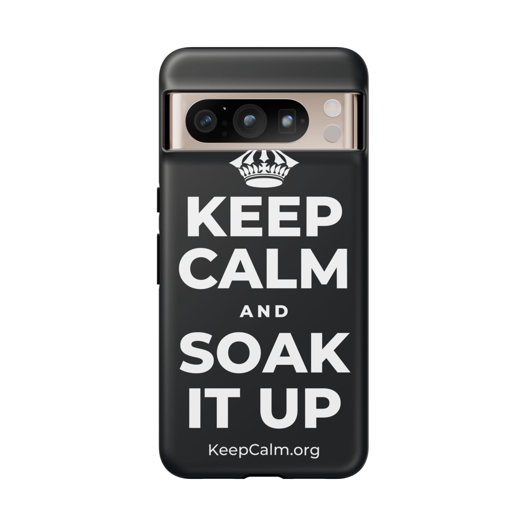 KEEP CALM AND SOAK IT UP Phone Case (Dark)