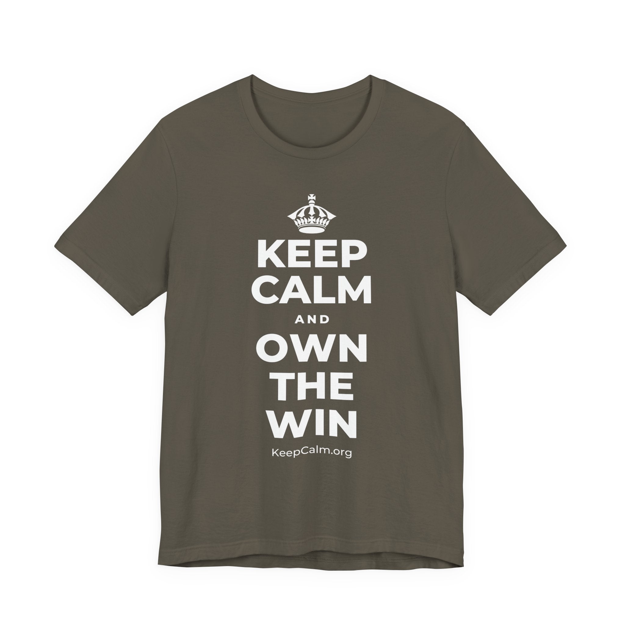 KEEP CALM AND OWN THE WIN T-Shirt (White–Asphalt)