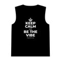 KEEP CALM AND BE THE VIBE Tank Top