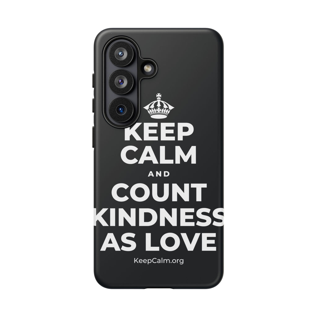KEEP CALM AND COUNT KINDNESS AS LOVE Phone Case (Dark)
