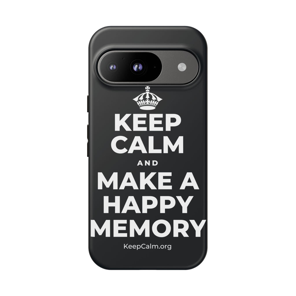 KEEP CALM AND MAKE A HAPPY MEMORY Phone Case (Dark)