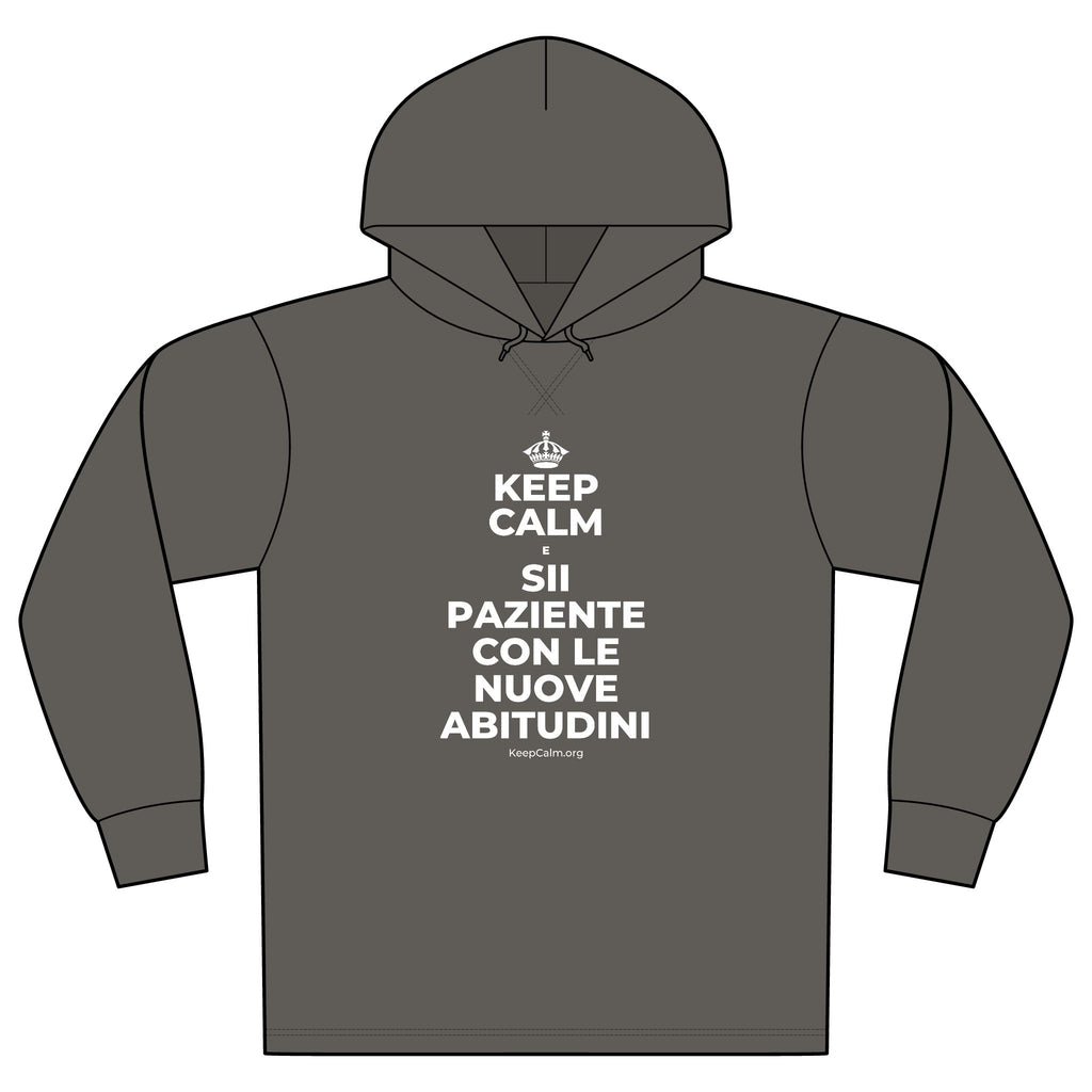 KEEP CALM E SII PAZIENTE CON LE NUOVE ABITUDINI Organic Hoodie Tee