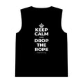 KEEP CALM AND DROP THE ROPE Tank Top