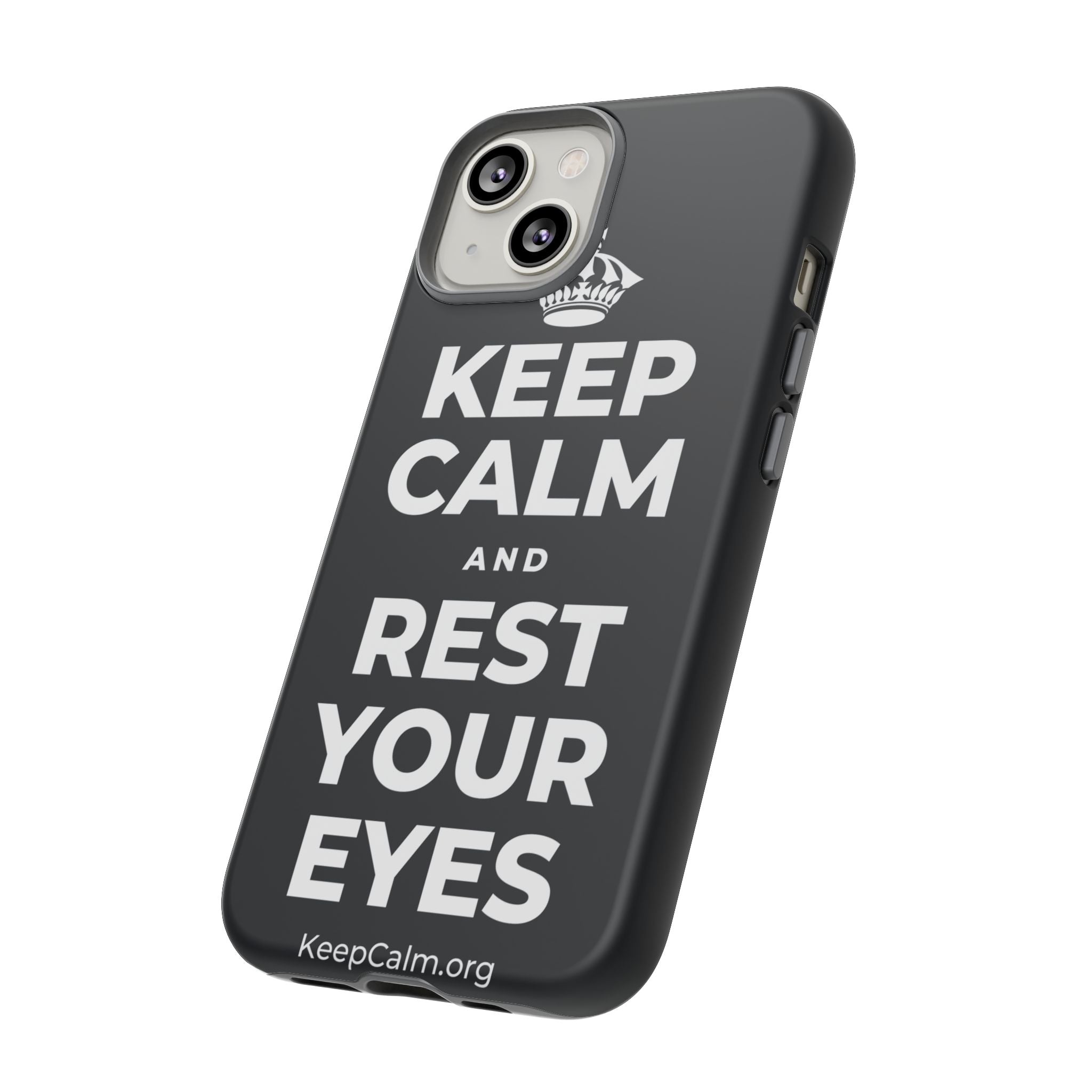KEEP CALM AND REST YOUR EYES Phone Case (Dark)