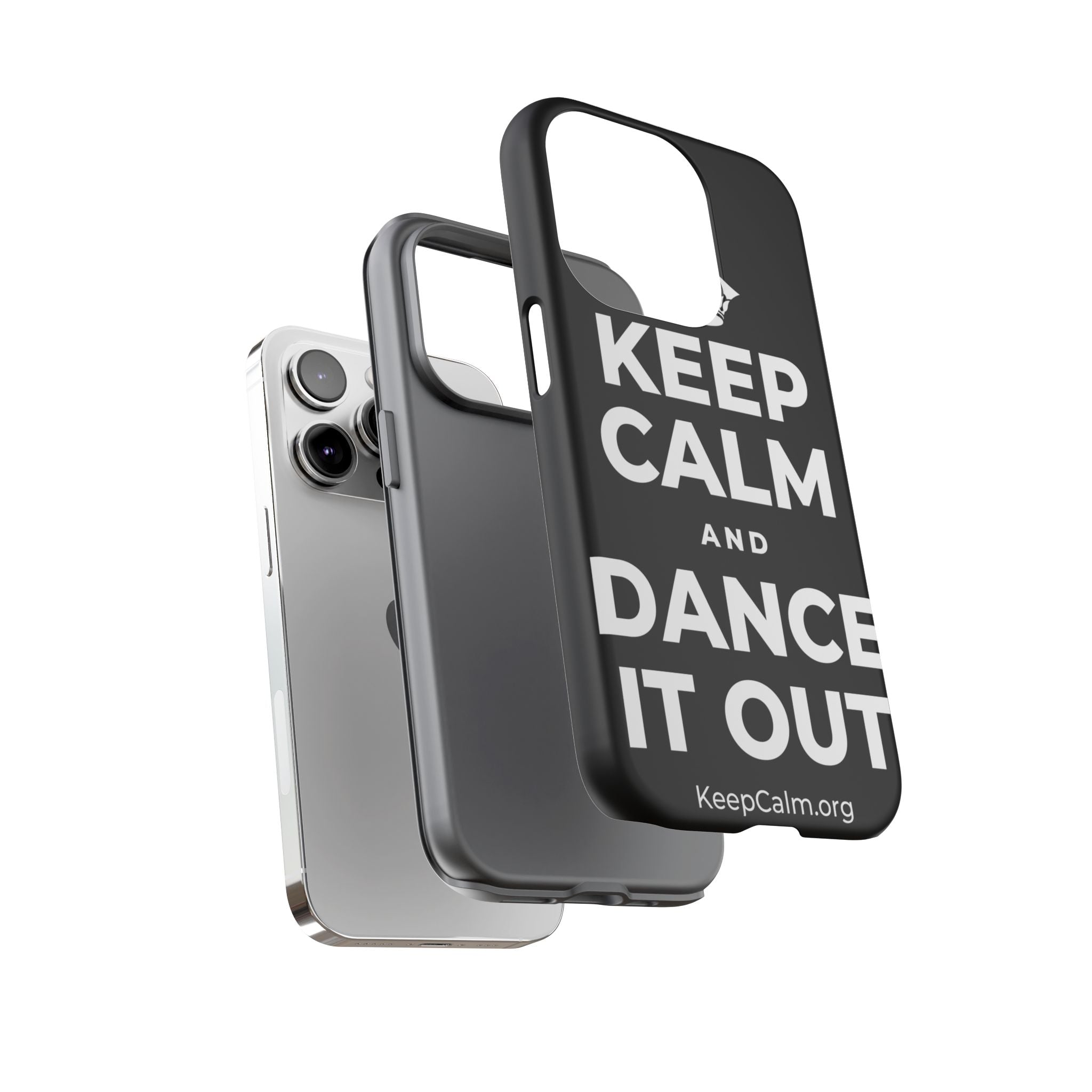 KEEP CALM AND DANCE IT OUT Phone Case