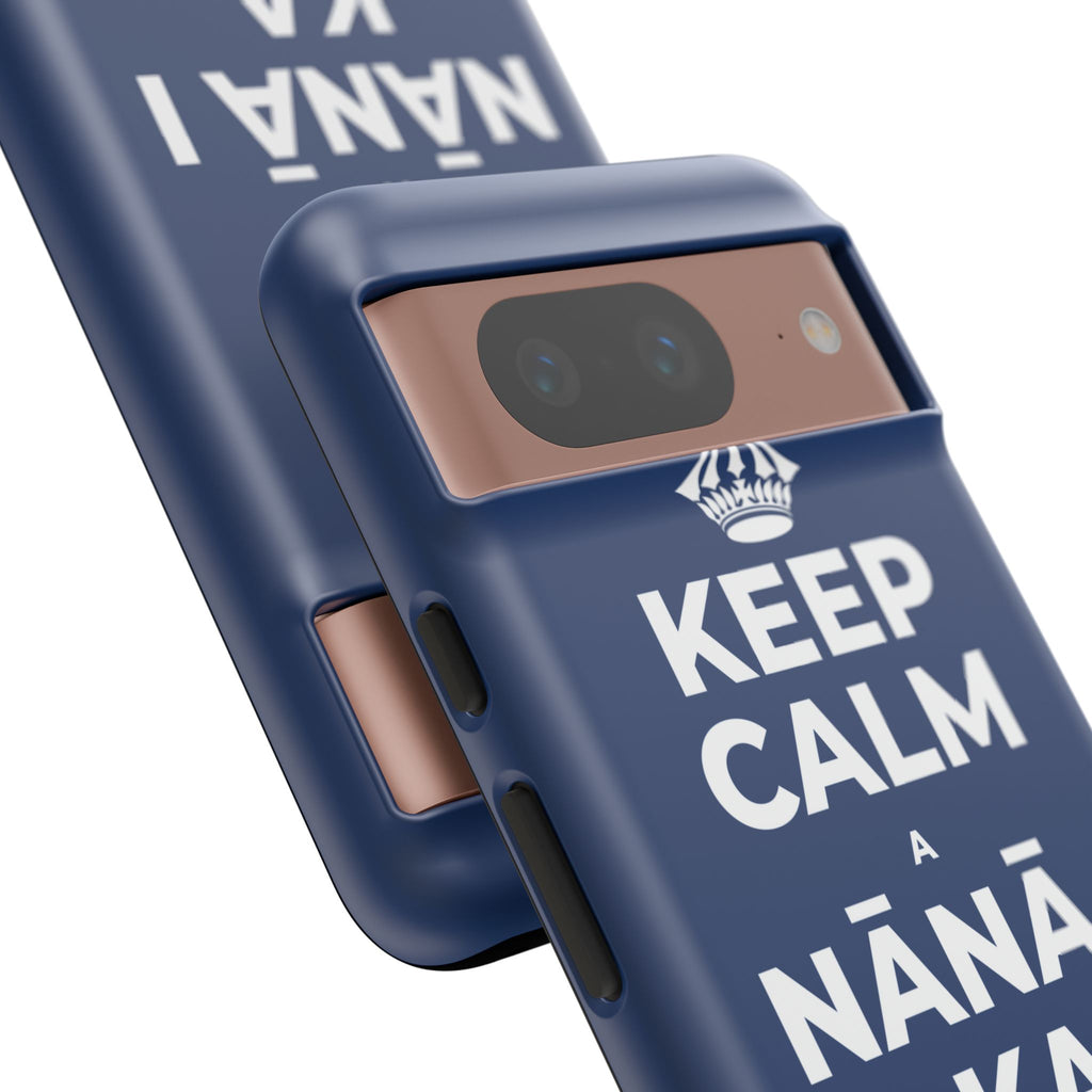 KEEP CALM A NĀNĀ I KA NAPOʻO LĀ LOHI Phone Case