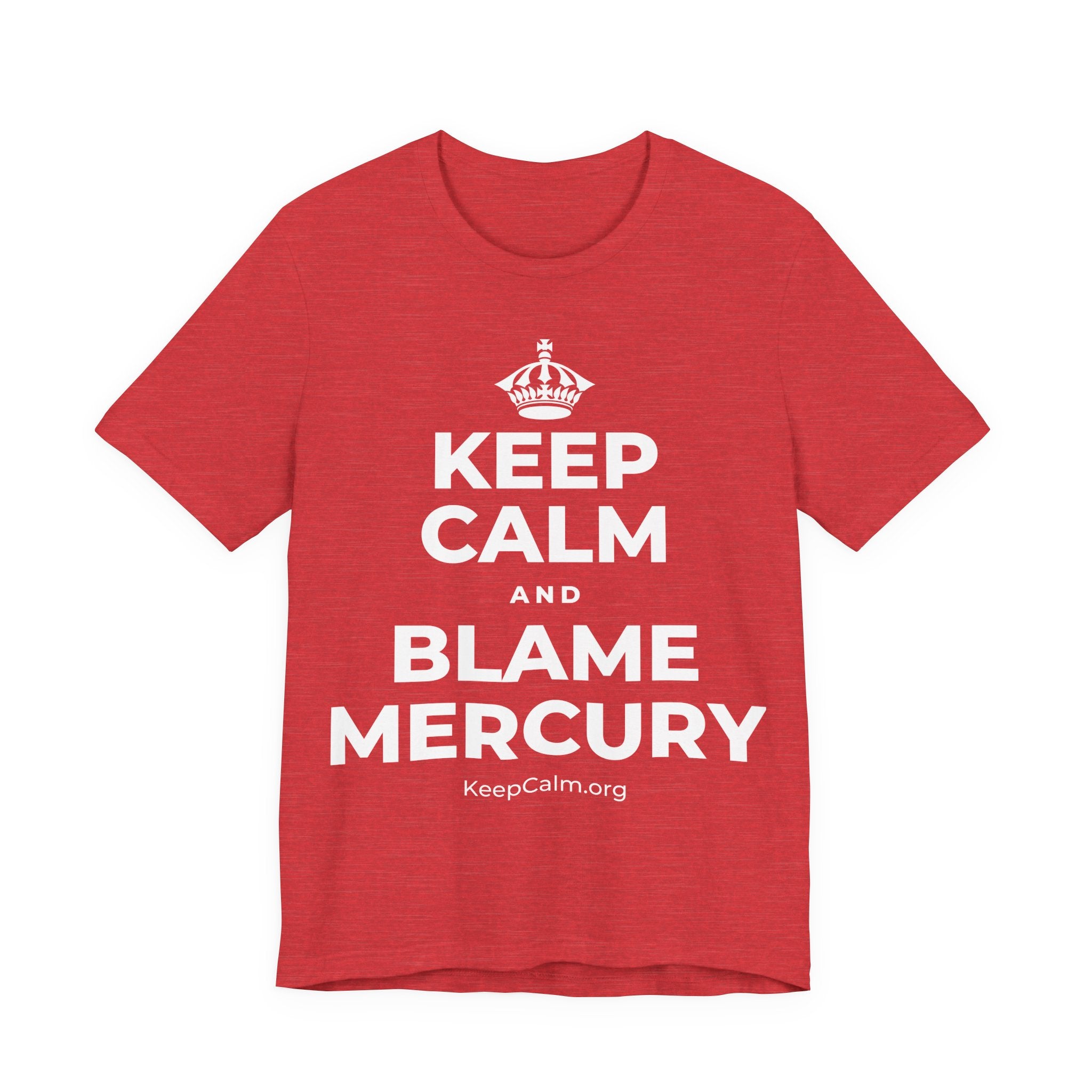 KEEP CALM AND BLAME MERCURY T-Shirt (Baby Blue–Silver)