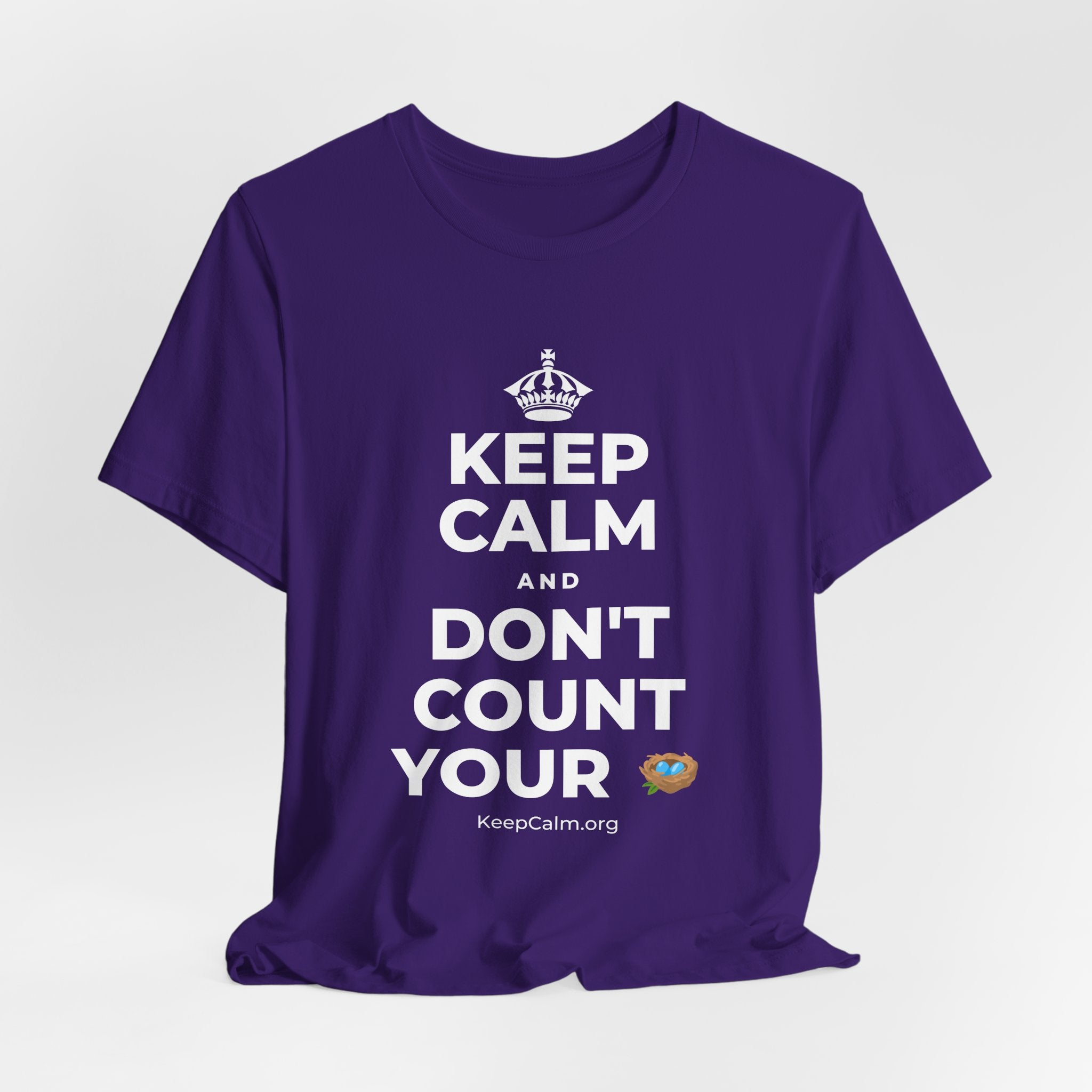 KEEP CALM AND DON'T COUNT YOUR 🪺 T-Shirt (Soft Cream–Heather Mauve)