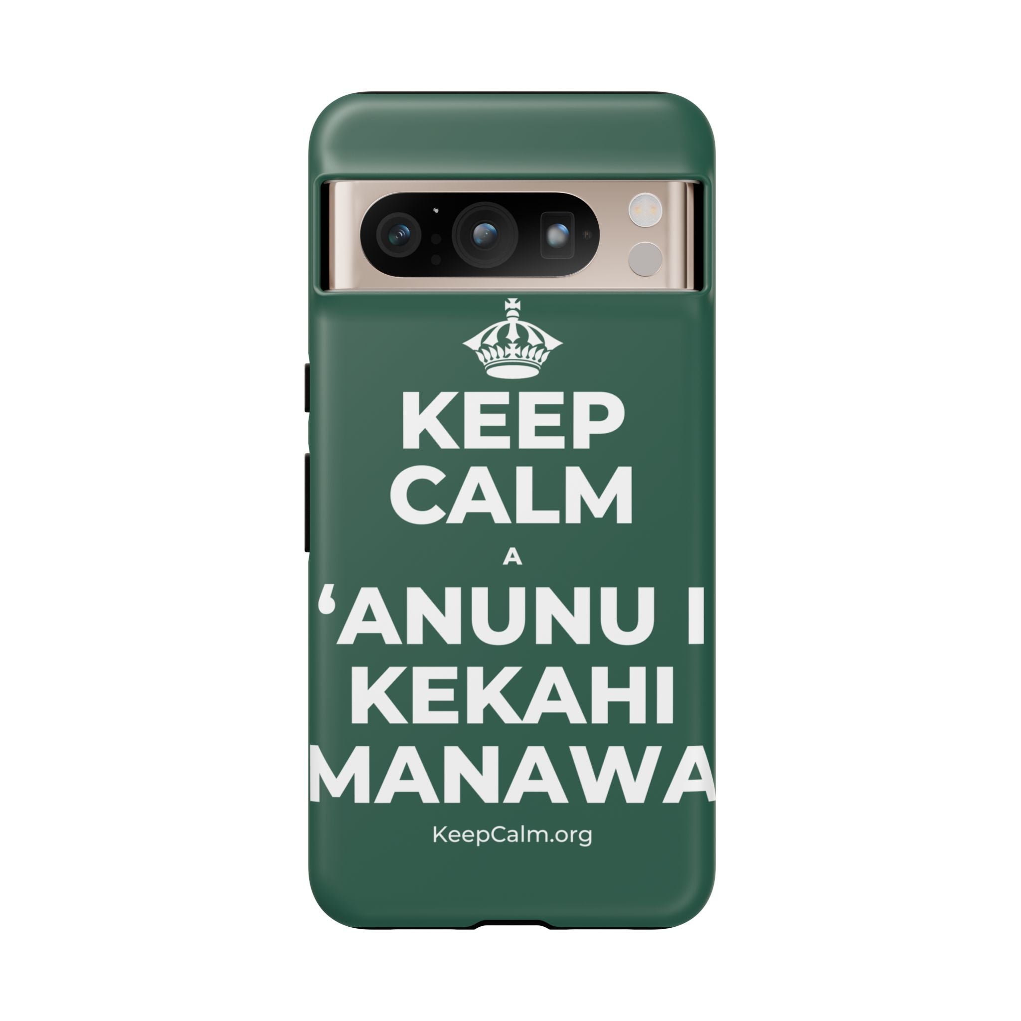 KEEP CALM A ʻANUNU I KEKAHI MANAWA Phone Case