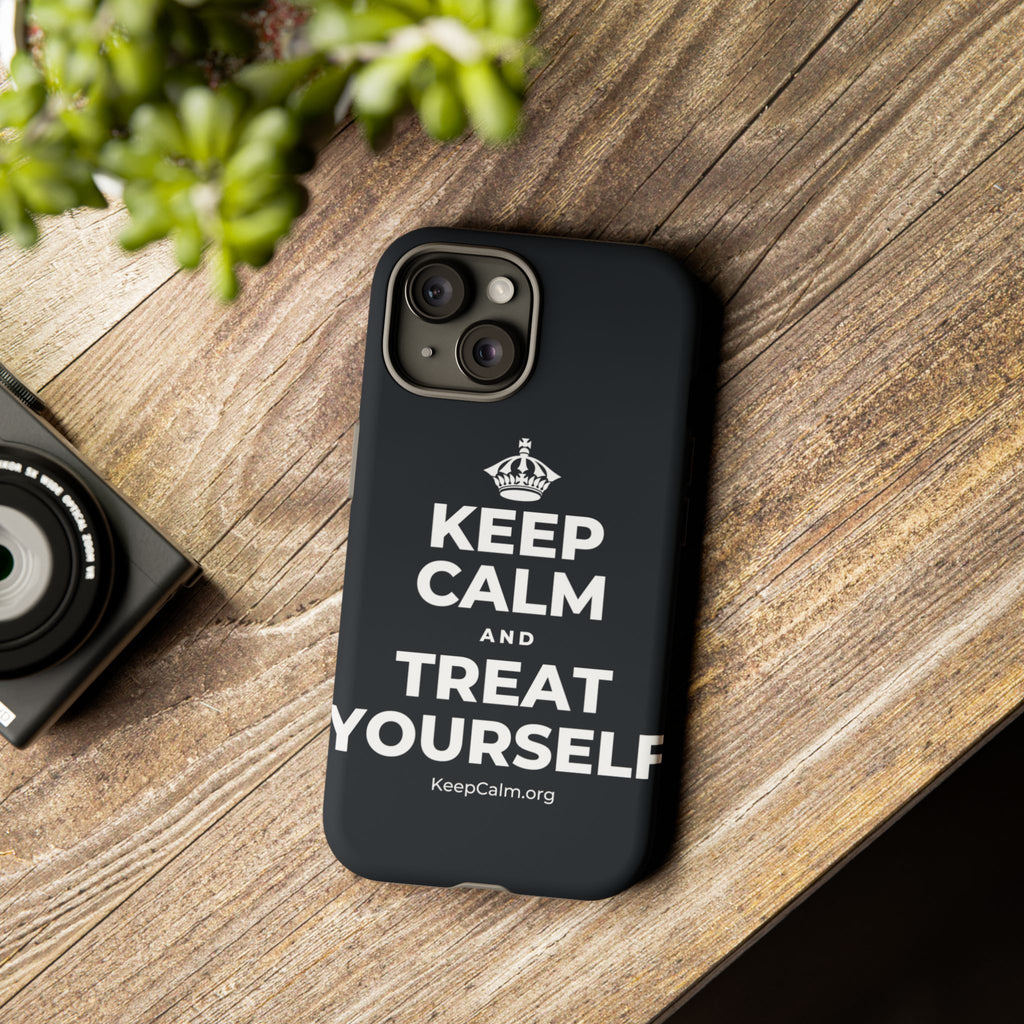 KEEP CALM AND TREAT YOURSELF Phone Case (Dark)