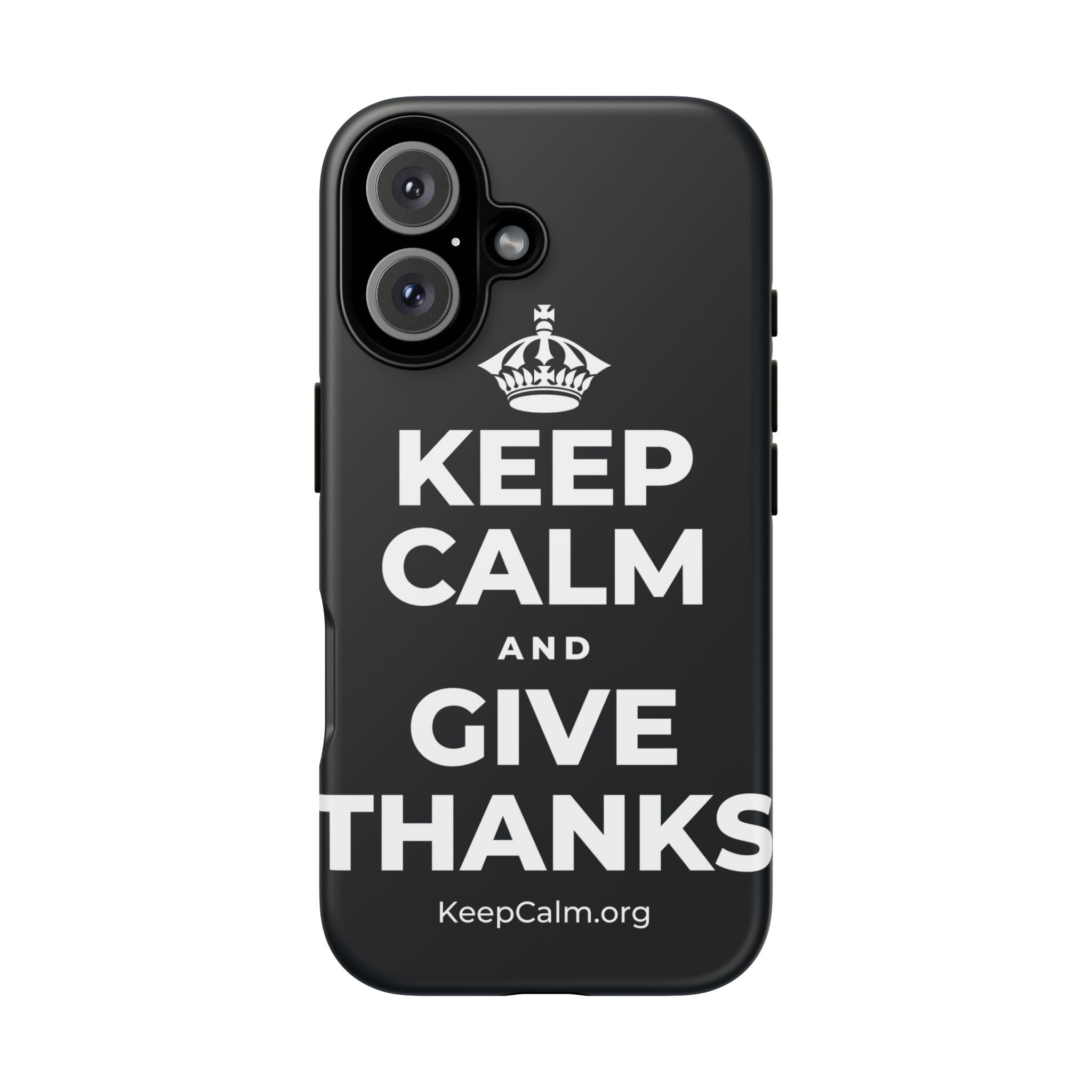 KEEP CALM AND GIVE THANKS Phone Case (Dark)