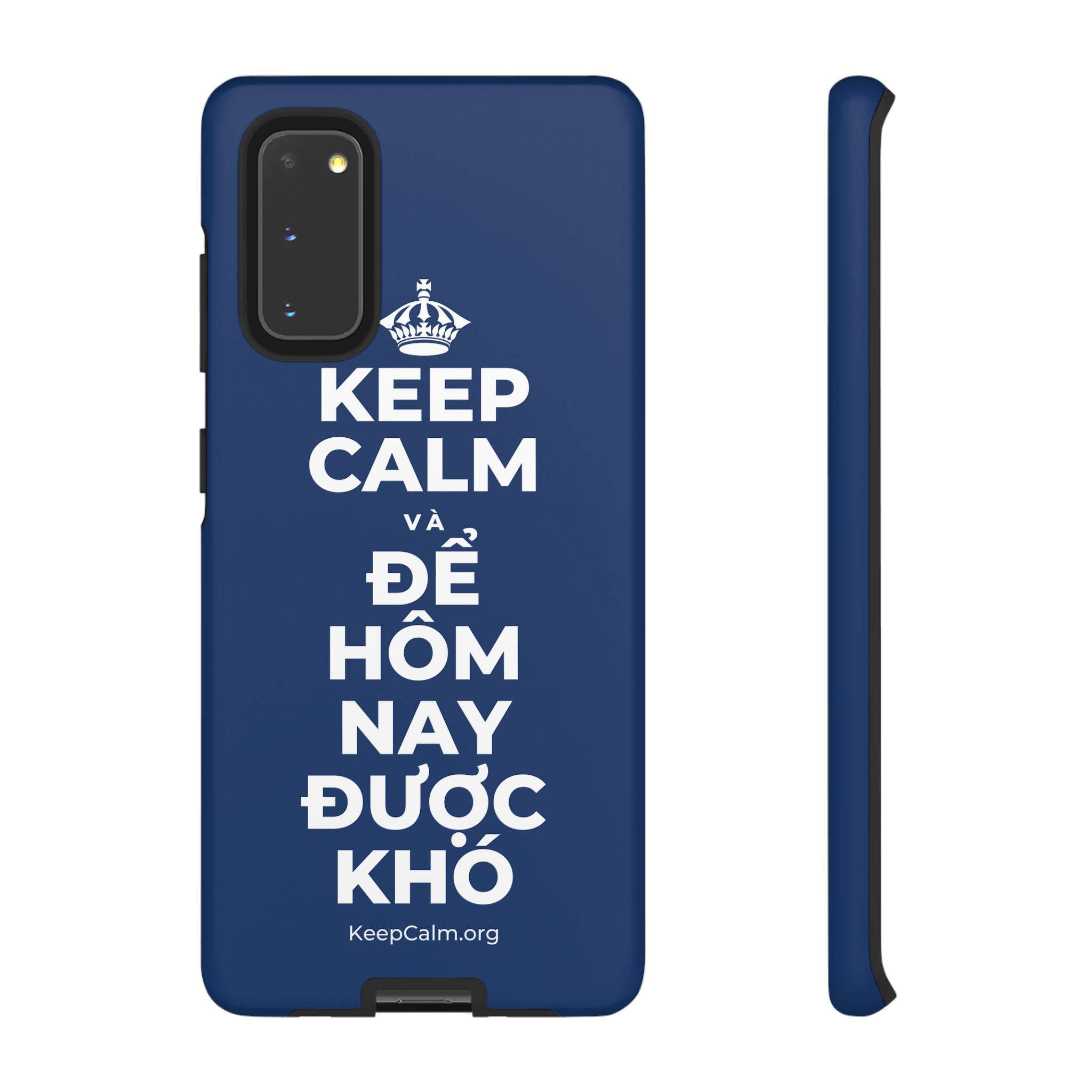 KEEP CALM VÀ ĐỂ HÔM NAY ĐƯỢC KHÓ Phone Case