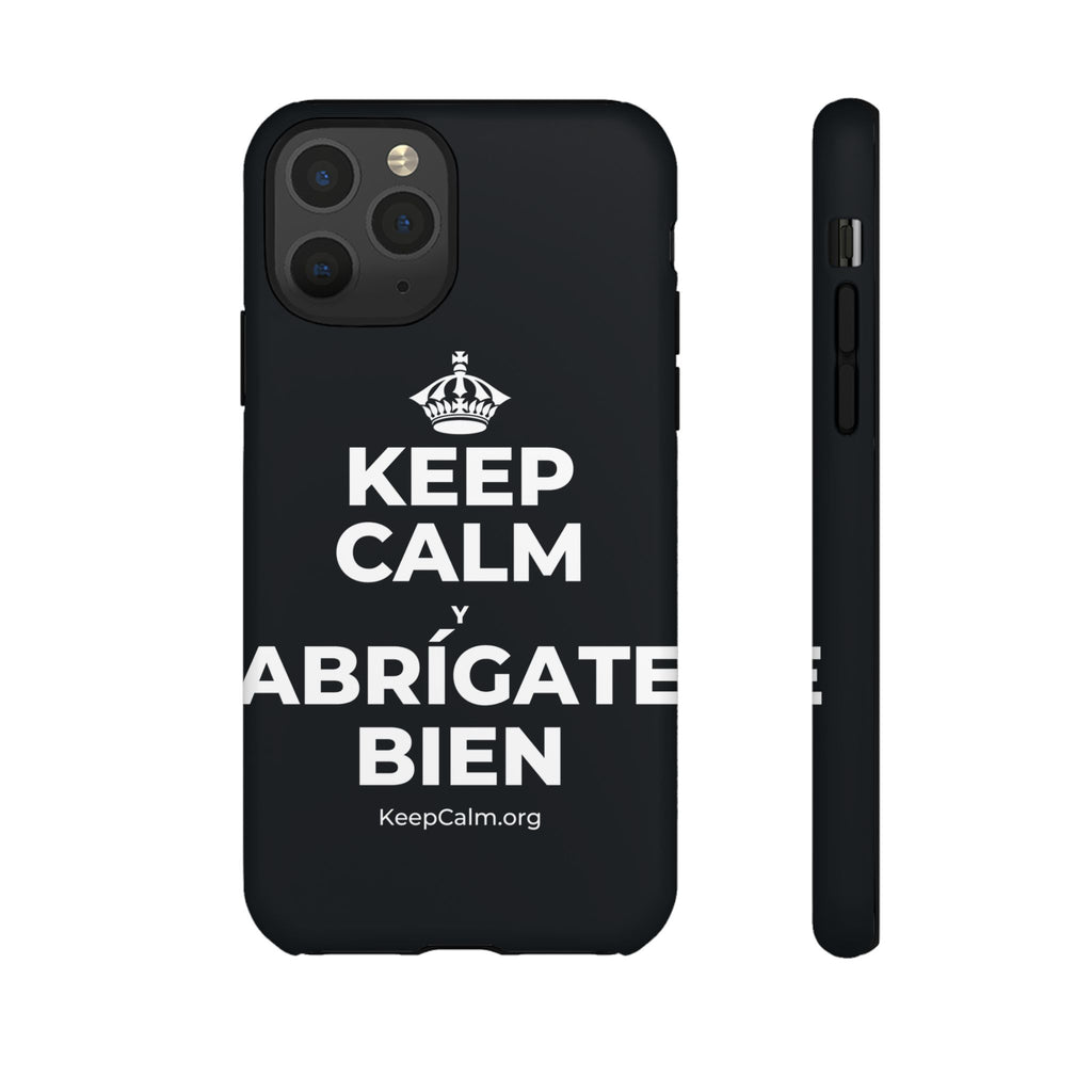 KEEP CALM Y ABRÍGATE BIEN Phone Case (Dark)