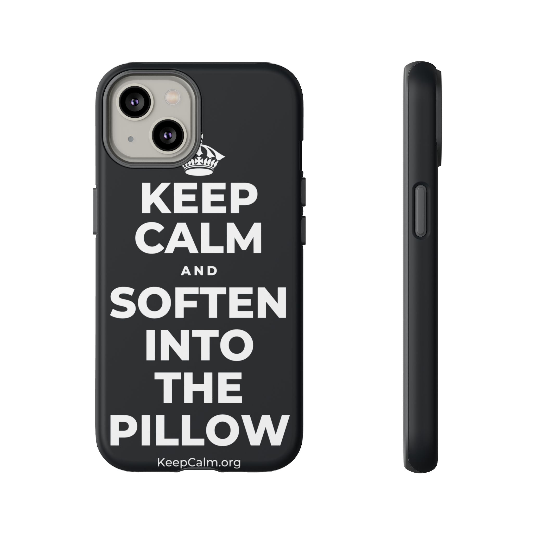 KEEP CALM AND SOFTEN INTO THE PILLOW Phone Case (Dark)