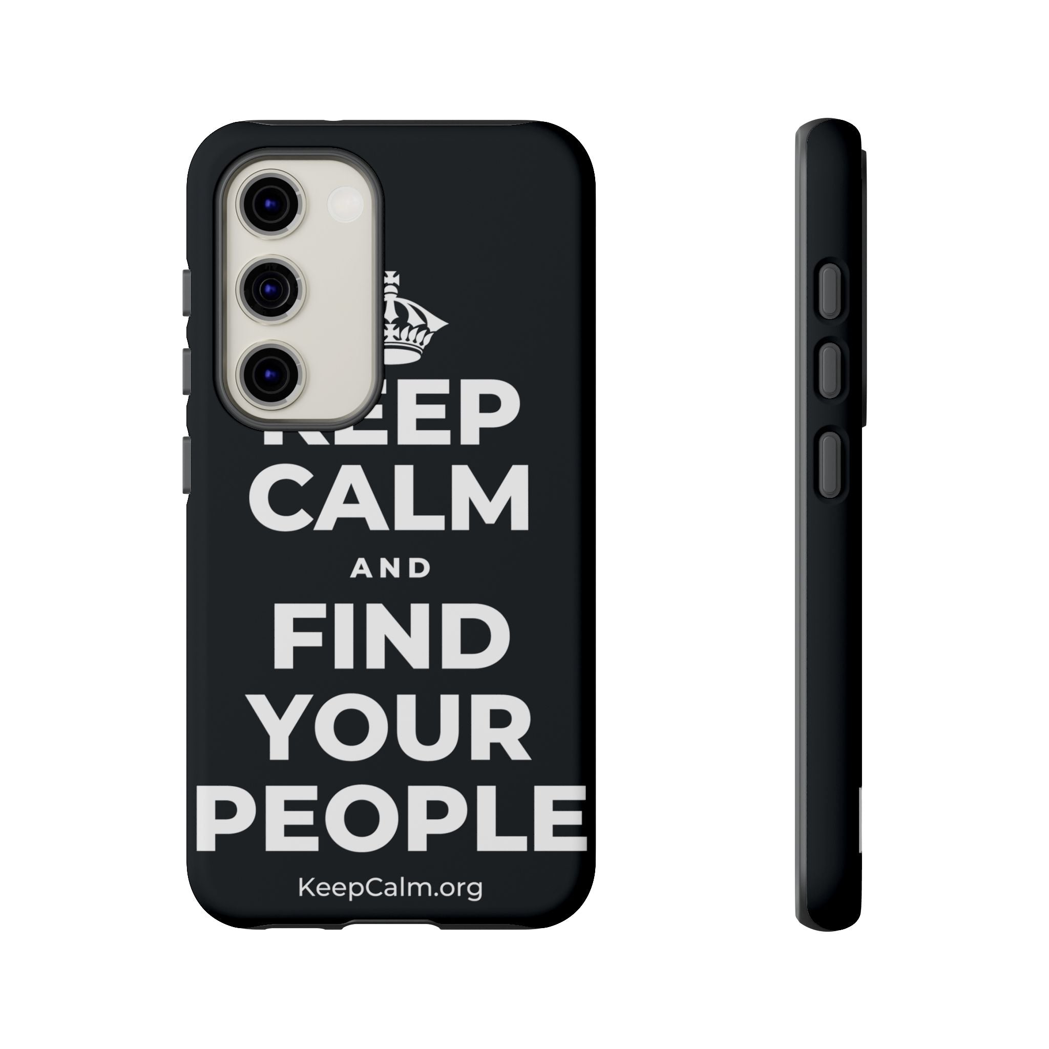 KEEP CALM AND FIND YOUR PEOPLE Phone Case (Dark)