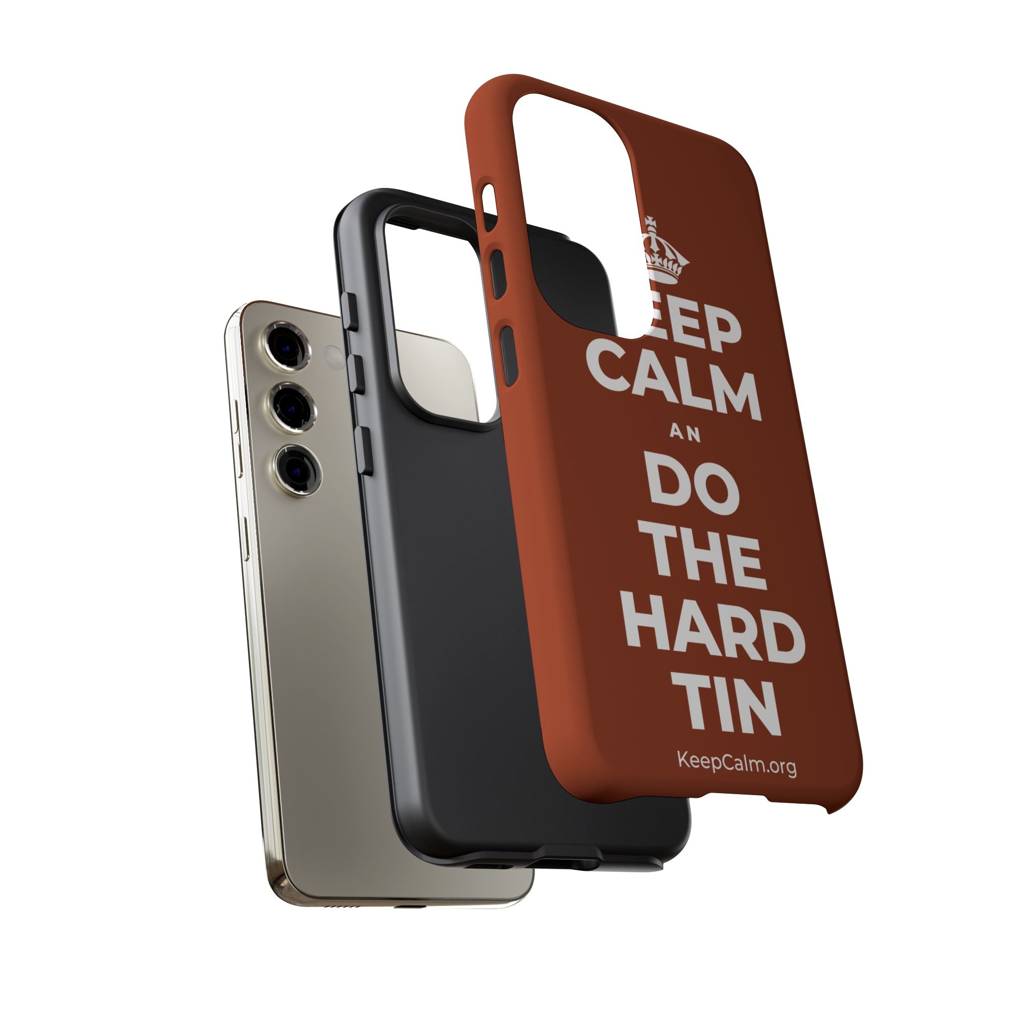 KEEP CALM AN DO THE HARD TIN Phone Case