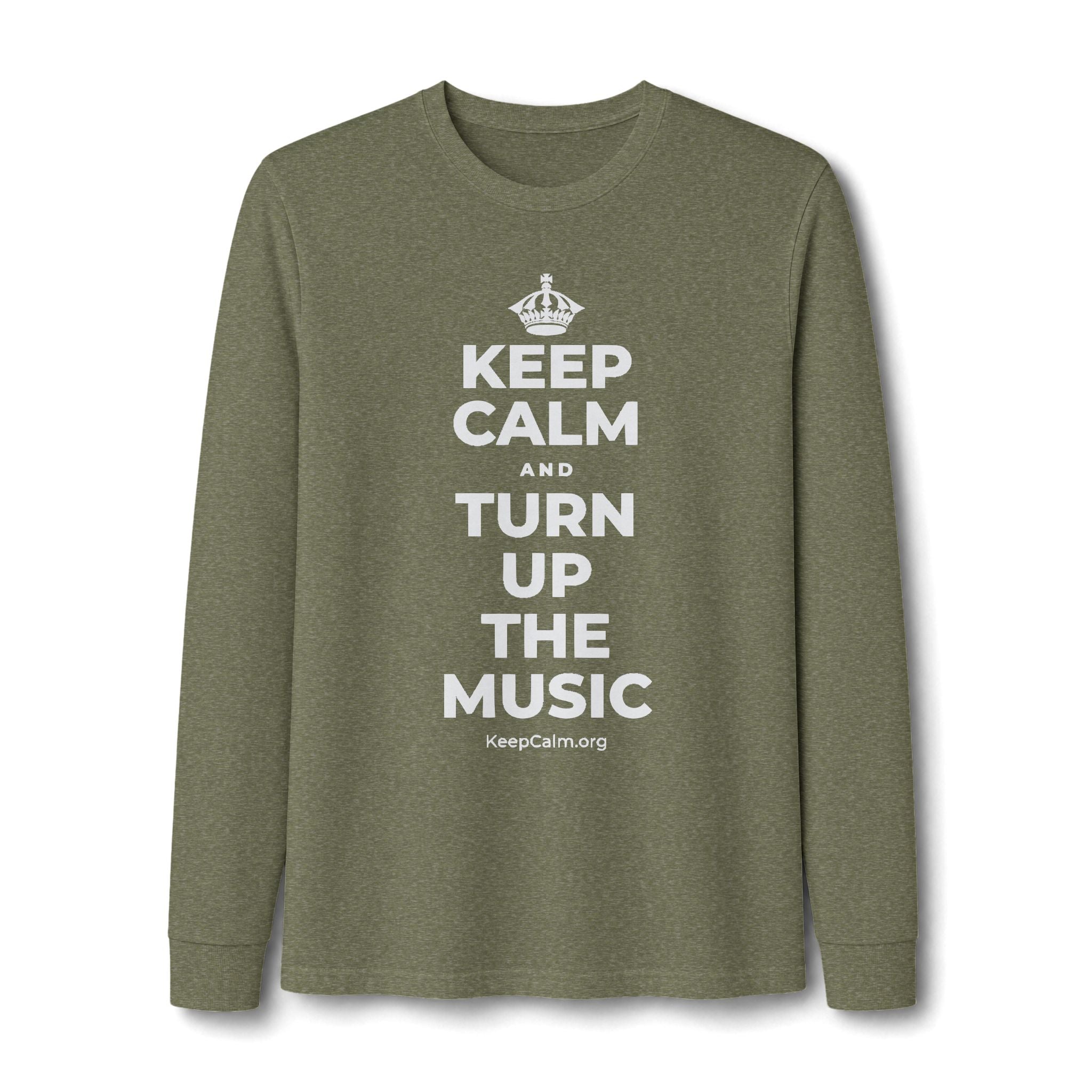 KEEP CALM AND TURN UP THE MUSIC Long Sleeve Tee