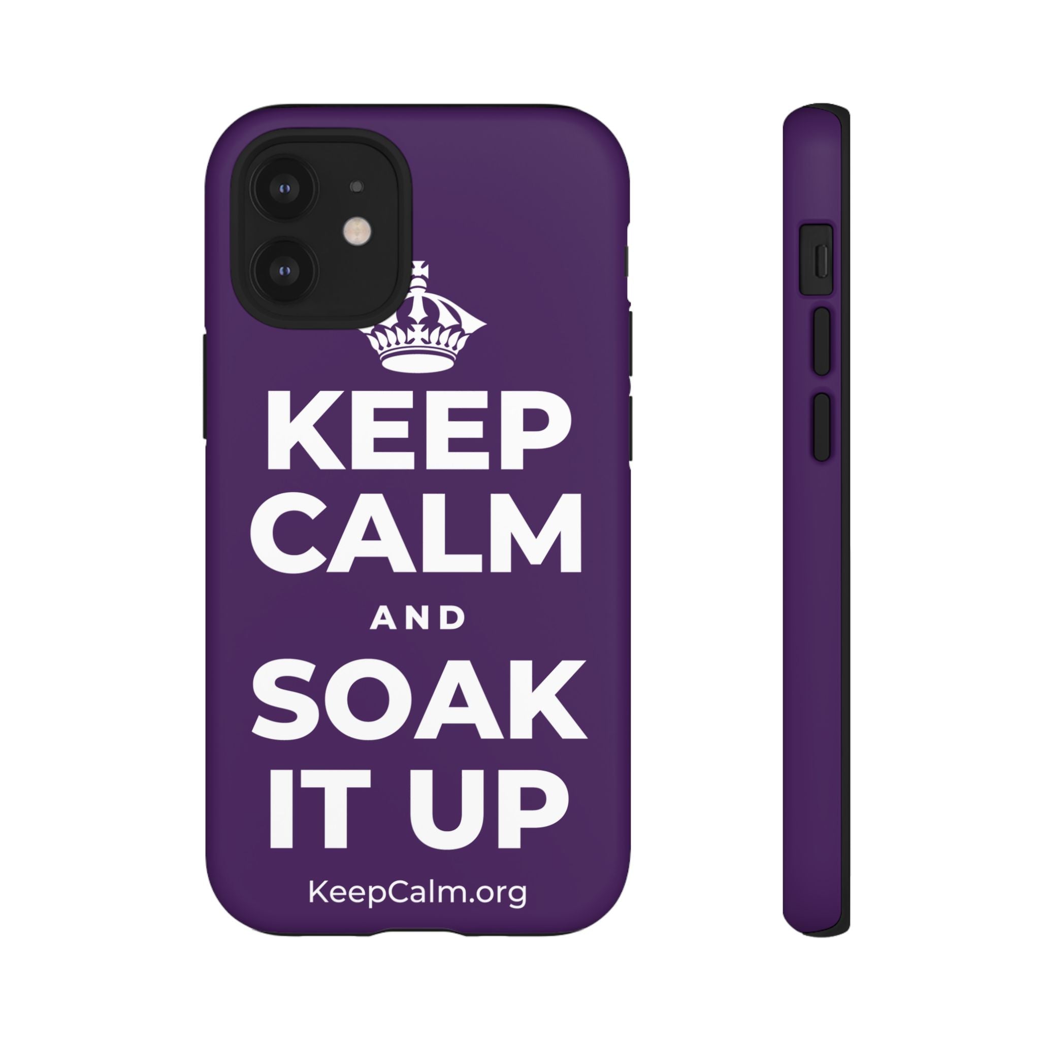 KEEP CALM AND SOAK IT UP Phone Case