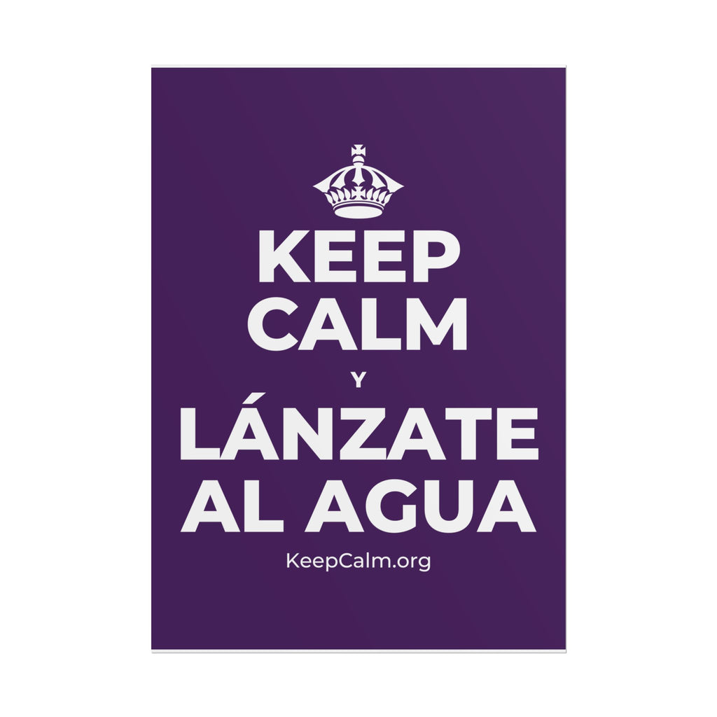 KEEP CALM Y LÁNZATE AL AGUA Poster