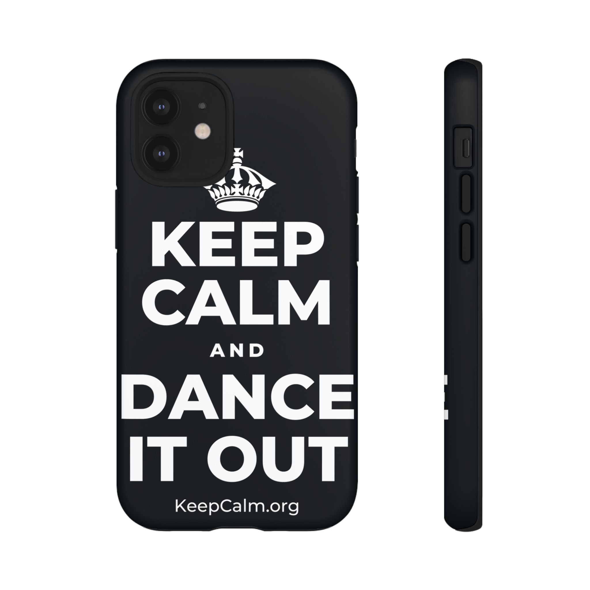 KEEP CALM AND DANCE IT OUT Phone Case (Dark)