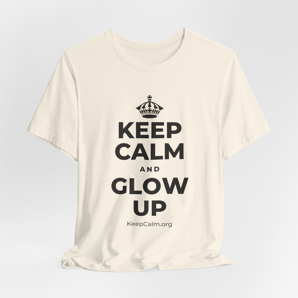 KEEP CALM AND GLOW UP T-Shirt (White–Asphalt)