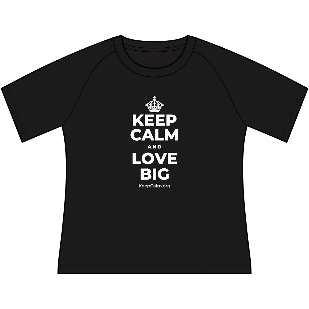 KEEP CALM AND LOVE BIG Women's Raglan Tee