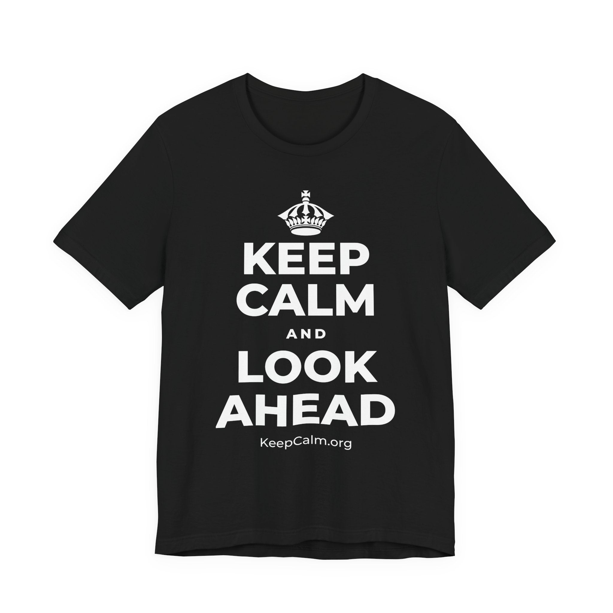 KEEP CALM AND LOOK AHEAD T-Shirt (White–Asphalt)