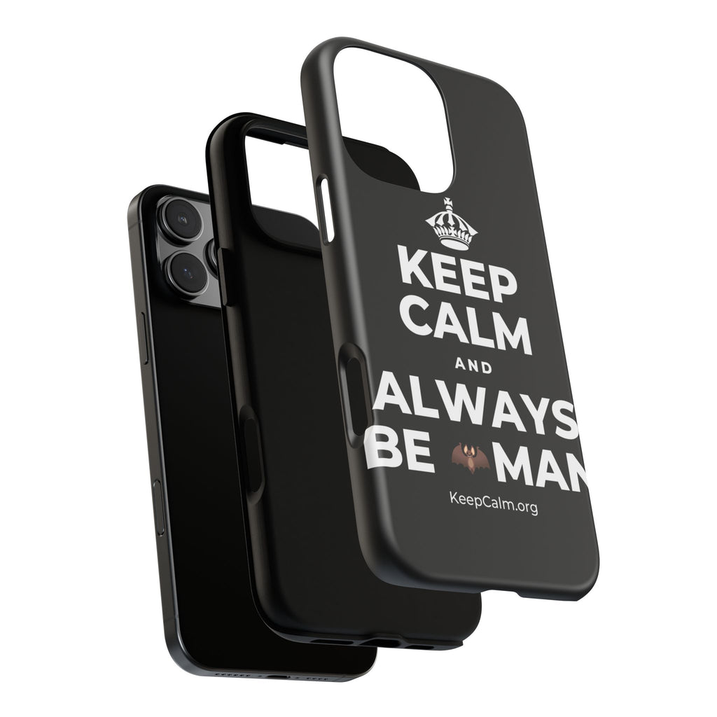 KEEP CALM AND ALWAYS BE 🦇MAN Phone Case