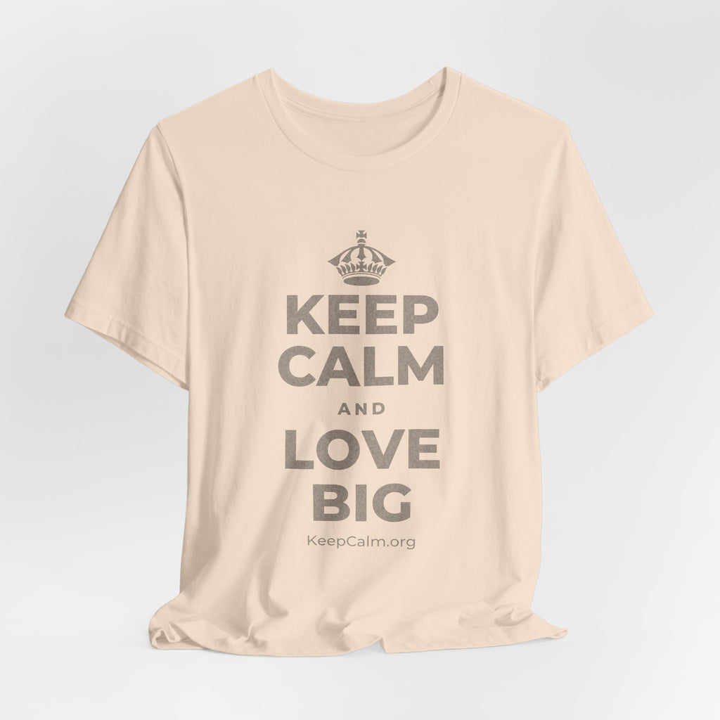 KEEP CALM AND LOVE BIG T-Shirt (Soft Cream–Heather Mauve)