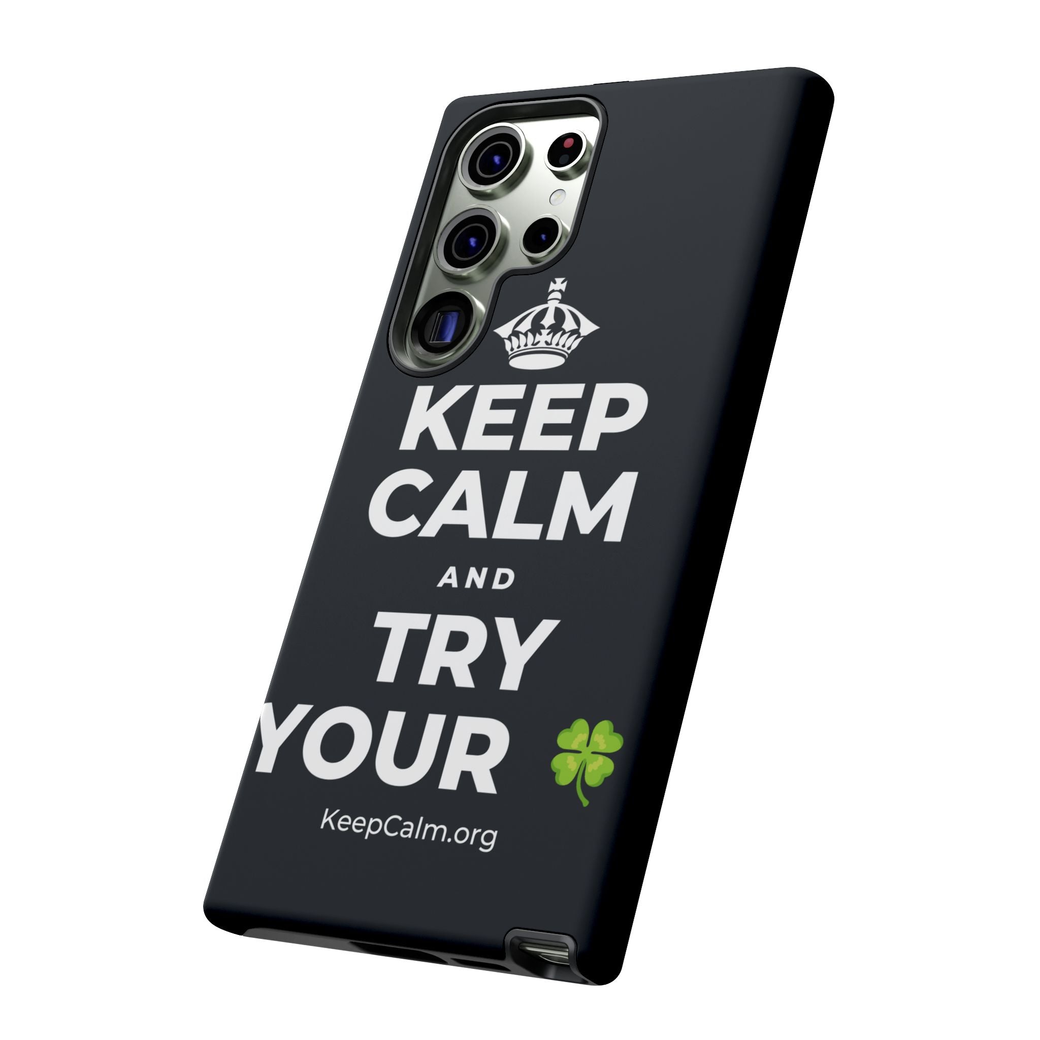 KEEP CALM AND TRY YOUR 🍀 Phone Case (Dark)
