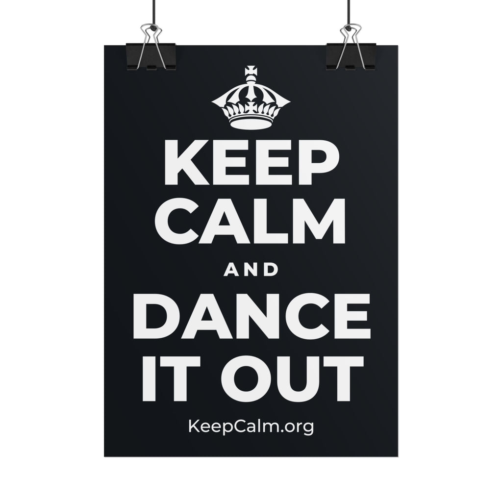 KEEP CALM AND DANCE IT OUT Poster (Dark)