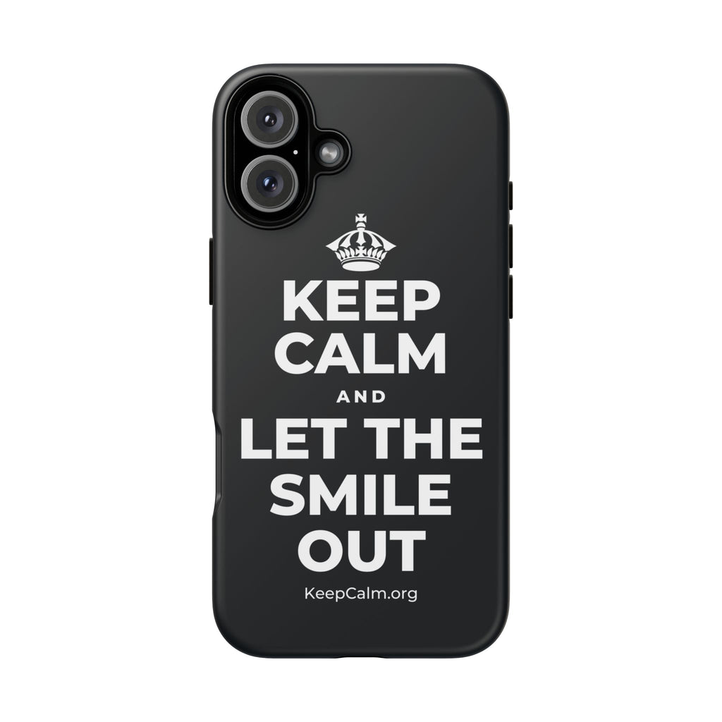 KEEP CALM AND LET THE SMILE OUT Phone Case (Dark)