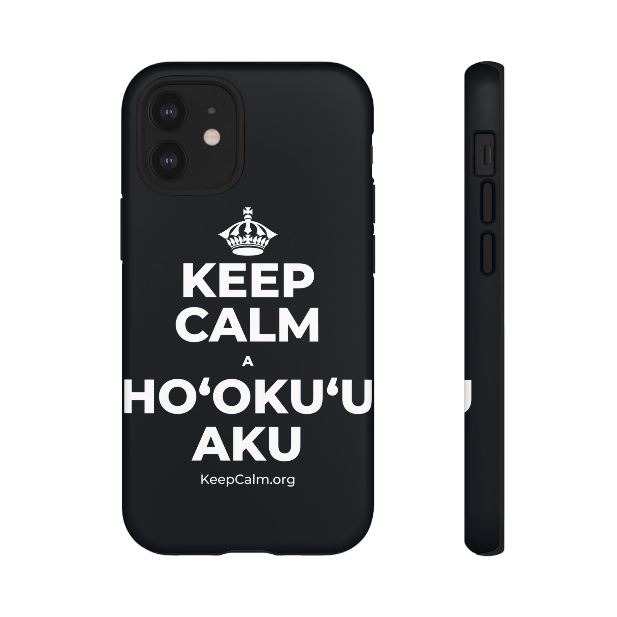KEEP CALM A HOʻOKUʻU AKU Phone Case (Dark)