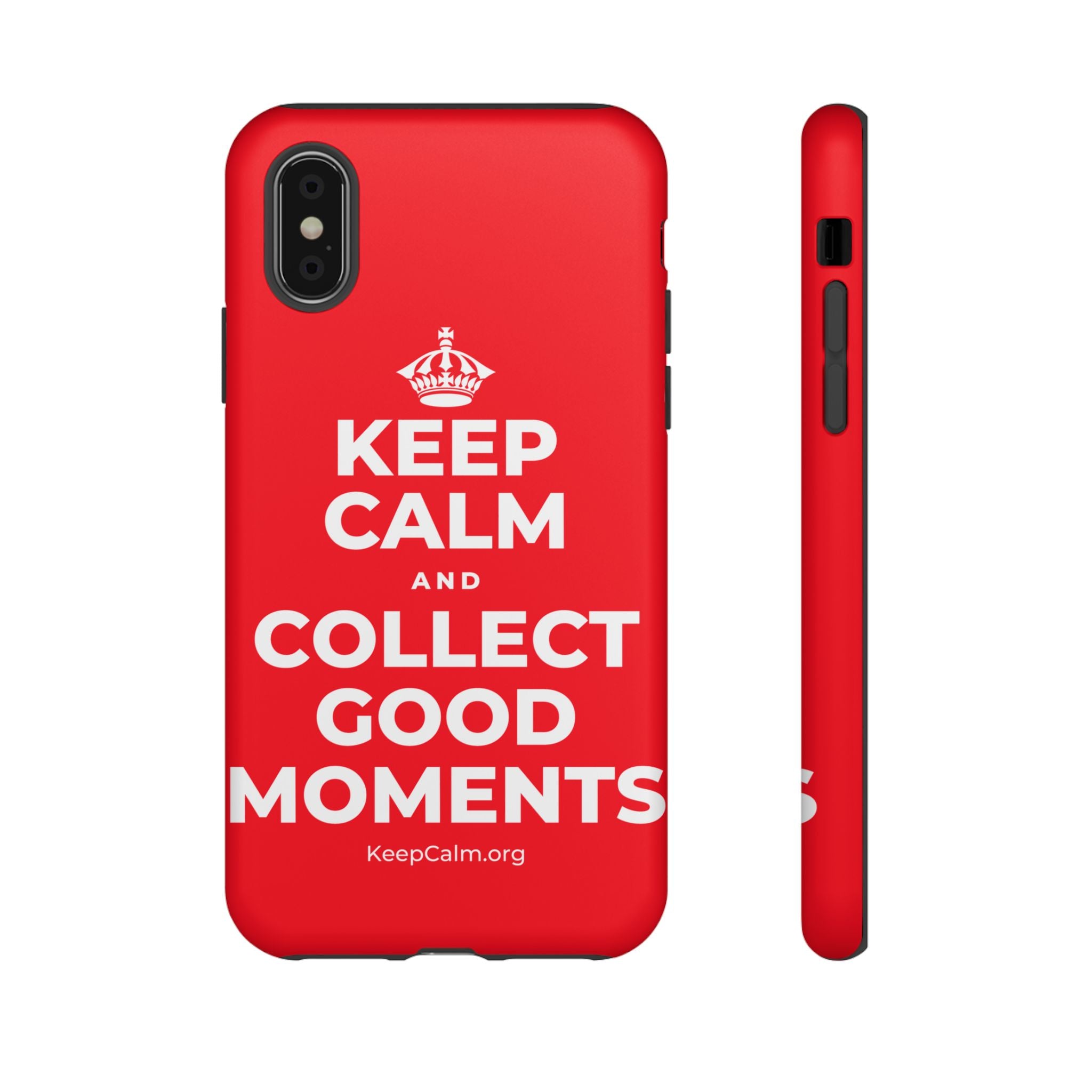 KEEP CALM AND COLLECT GOOD MOMENTS Phone Case