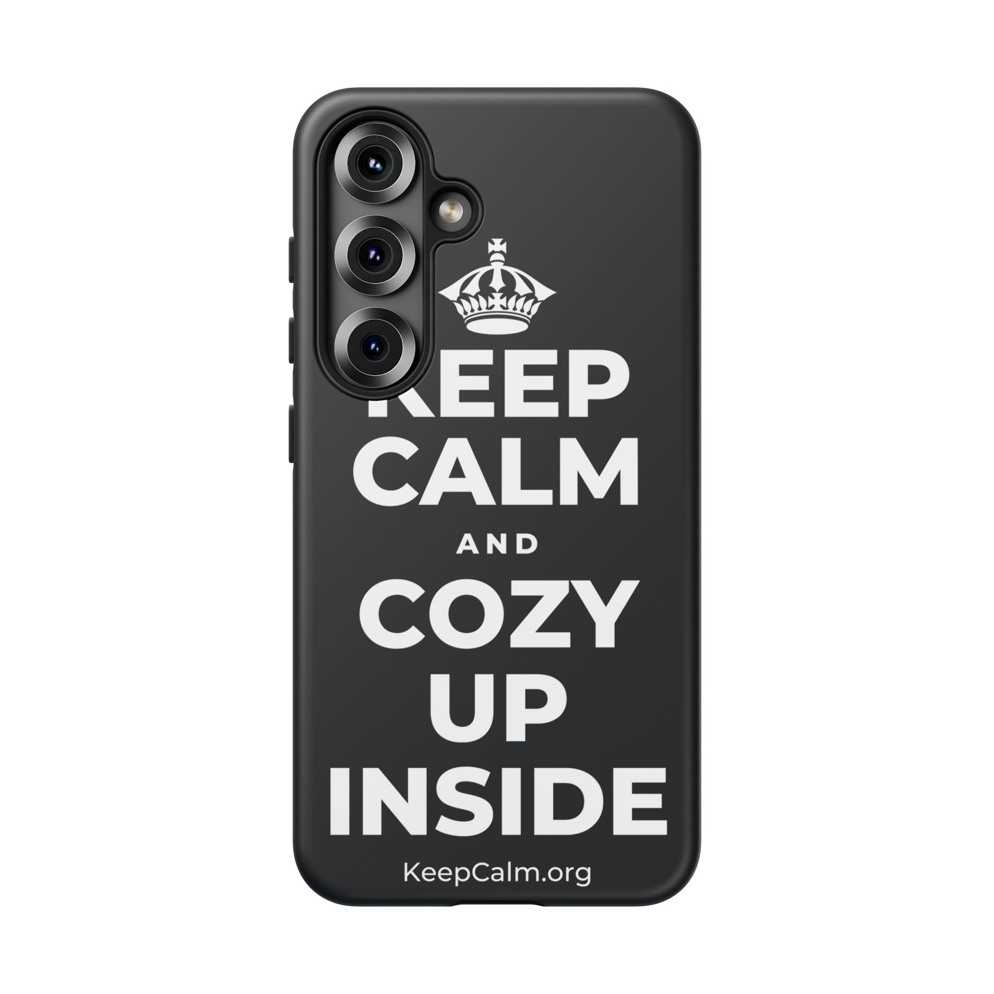KEEP CALM AND COZY UP INSIDE Phone Case (Dark)
