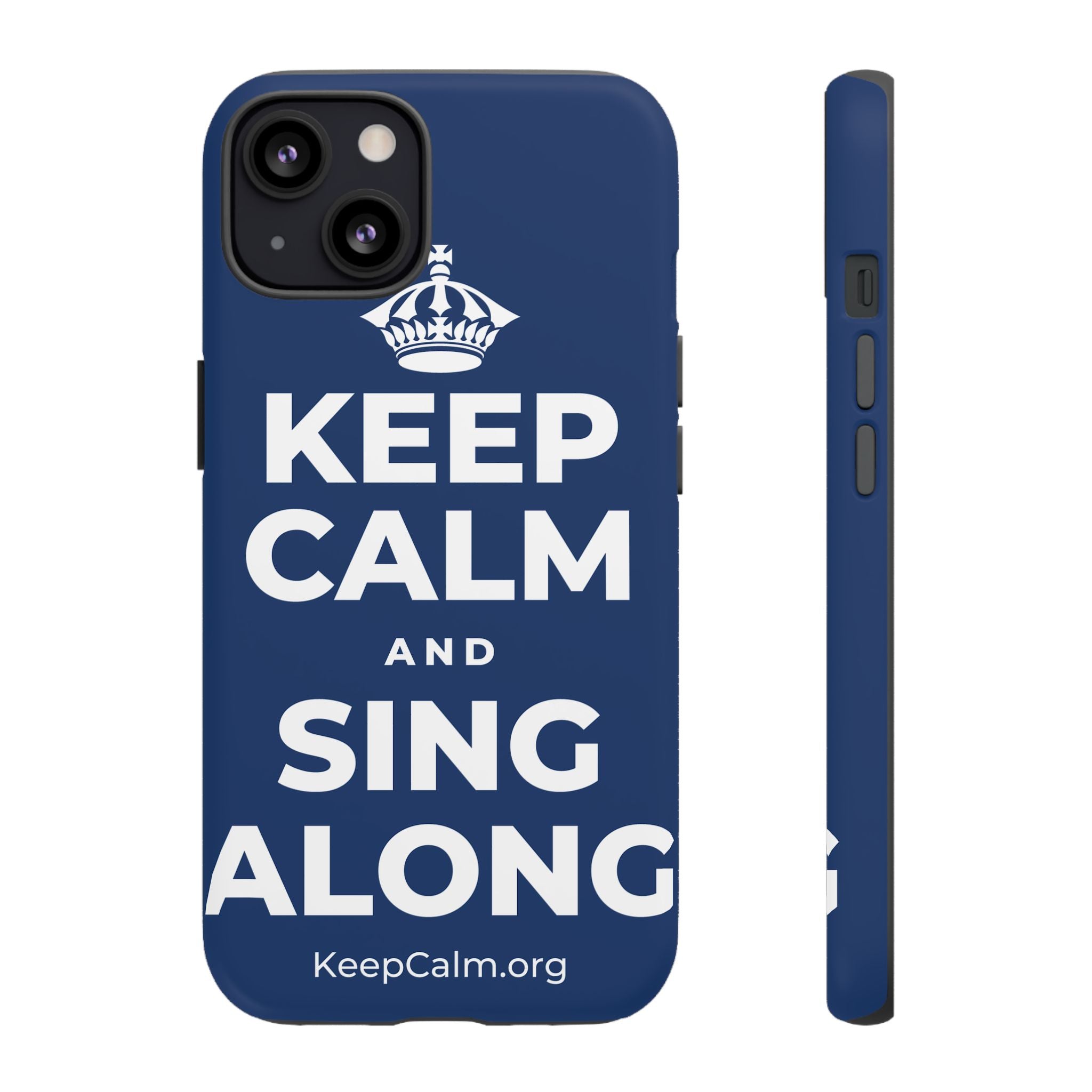 KEEP CALM AND SING ALONG Phone Case