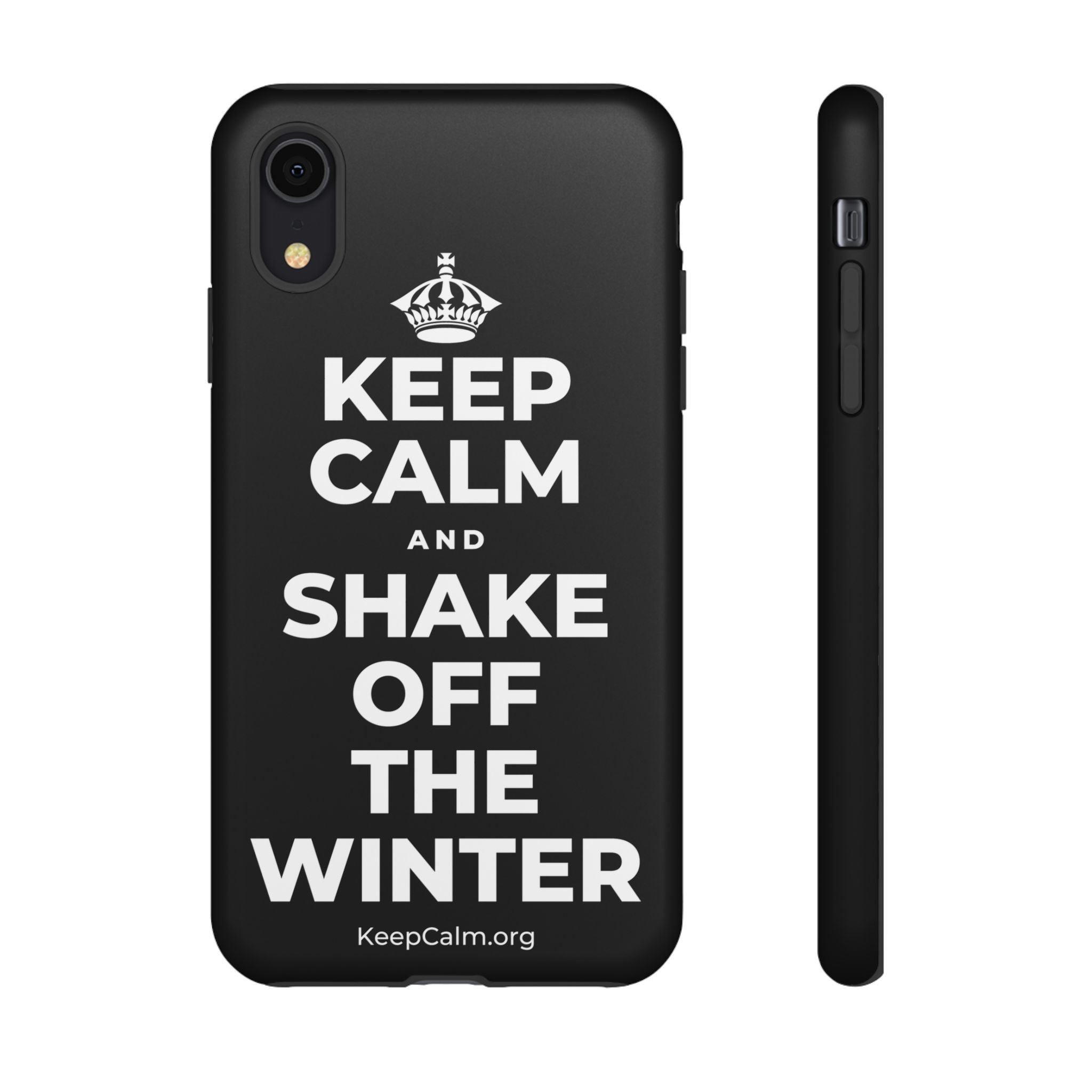 KEEP CALM AND SHAKE OFF THE WINTER Phone Case