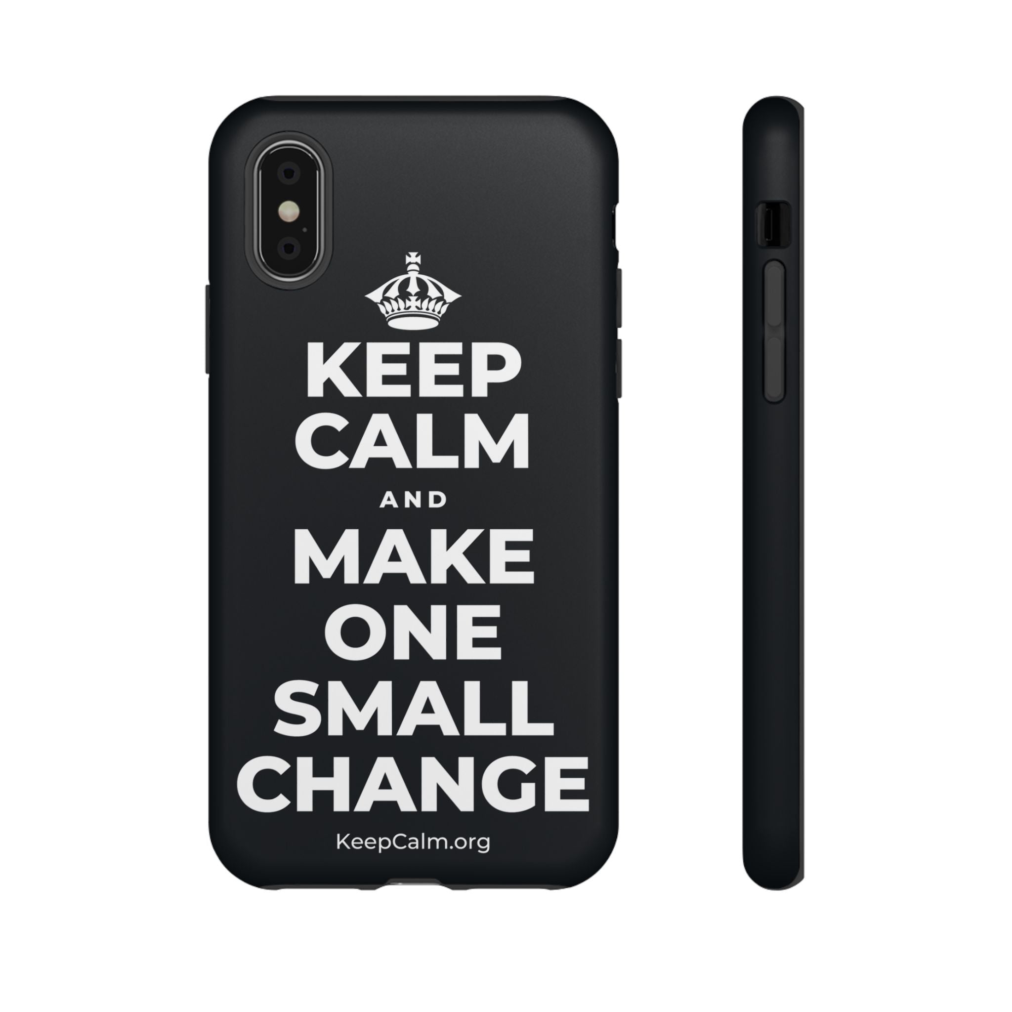 KEEP CALM AND MAKE ONE SMALL CHANGE Phone Case (Dark)
