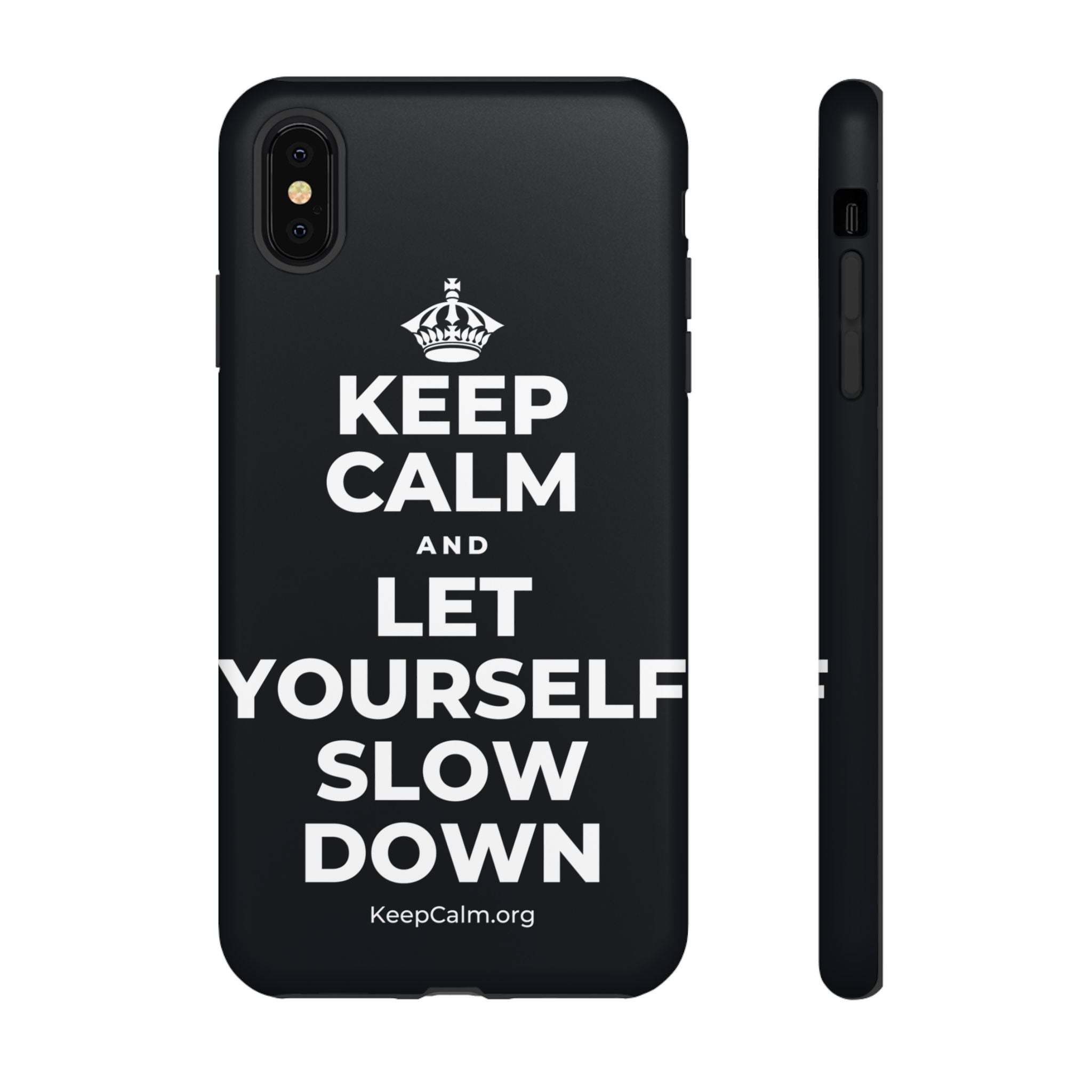 KEEP CALM AND LET YOURSELF SLOW DOWN Phone Case (Dark)