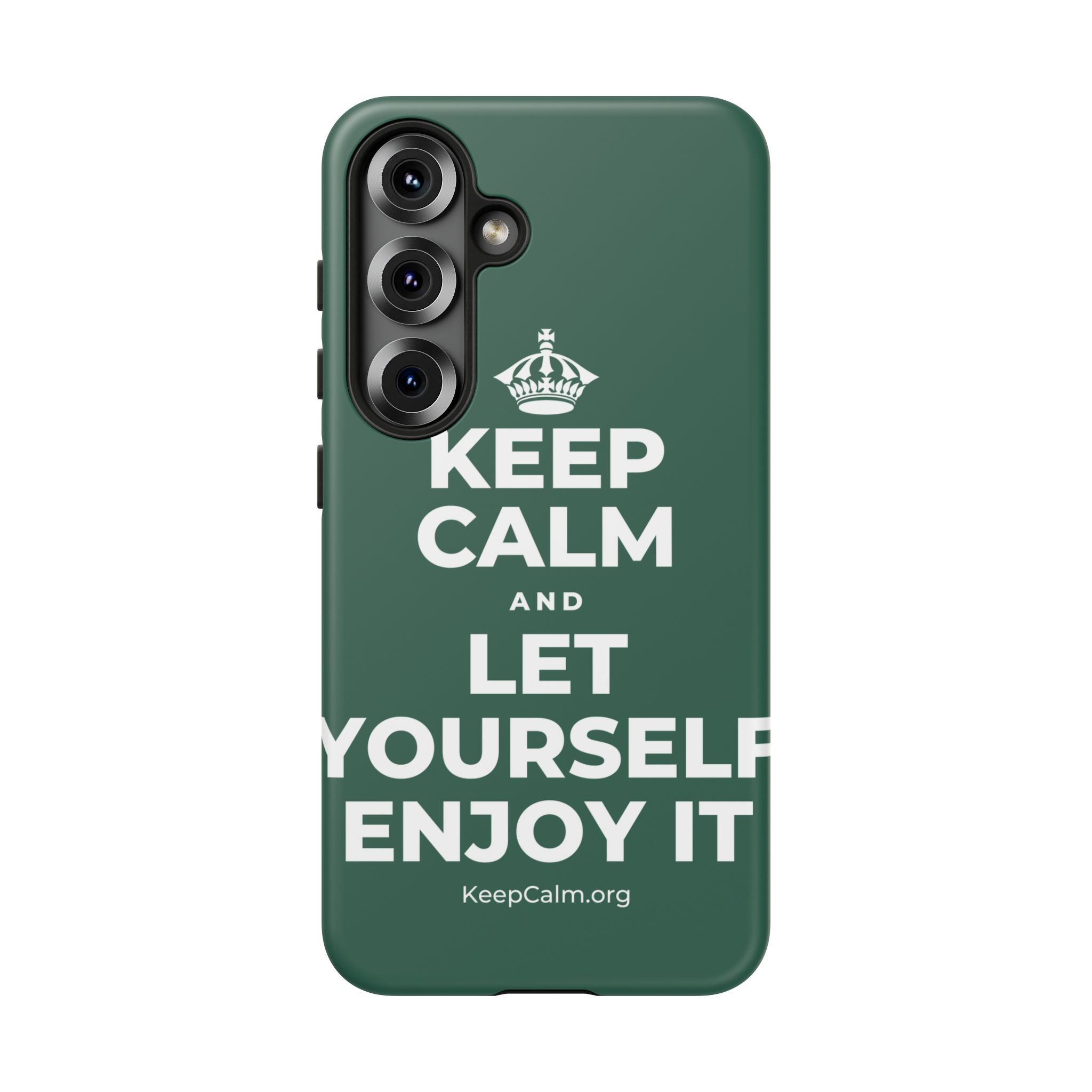 KEEP CALM AND LET YOURSELF ENJOY IT Phone Case