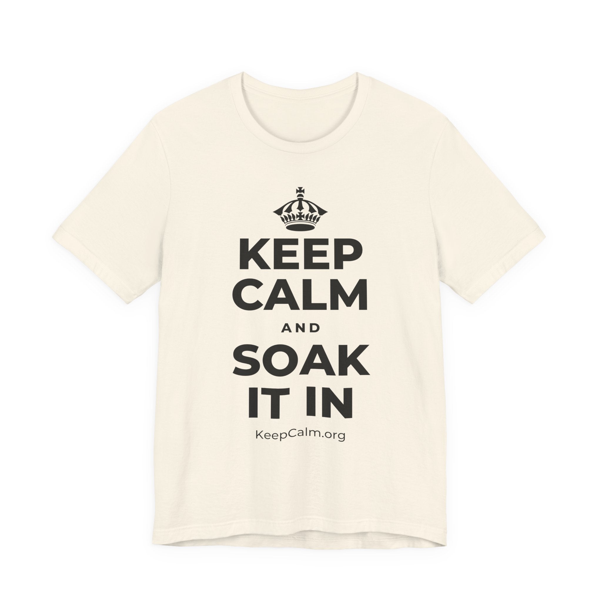 KEEP CALM AND SOAK IT IN T-Shirt (White–Asphalt)