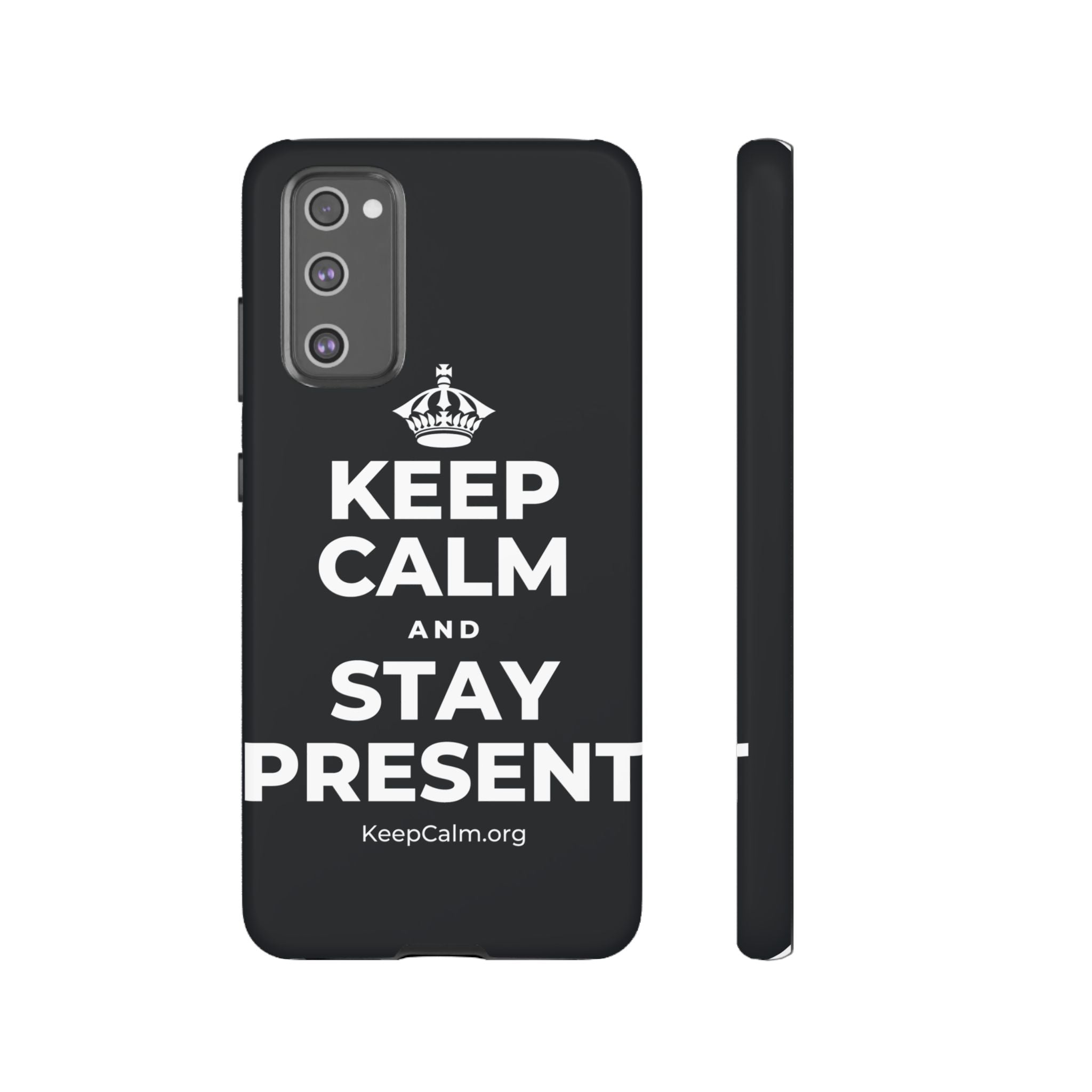 KEEP CALM AND STAY PRESENT Phone Case (Dark)