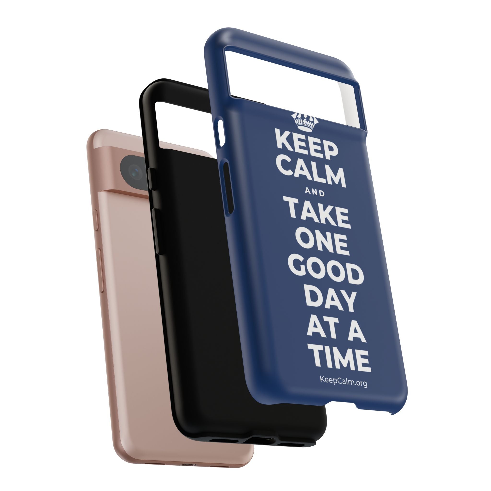 KEEP CALM AND TAKE ONE GOOD DAY AT A TIME Phone Case