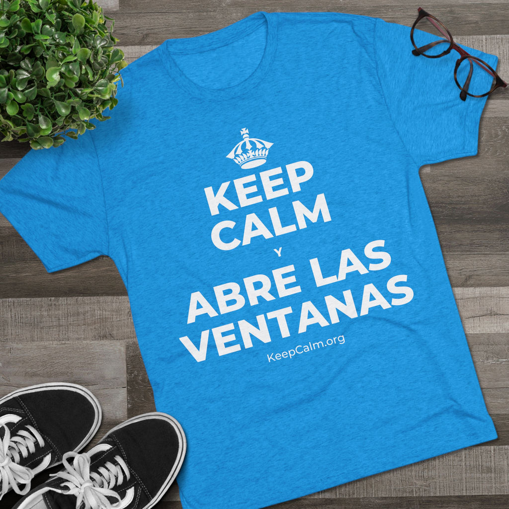 KEEP CALM Y ABRE LAS VENTANAS Tri-Blend Tee