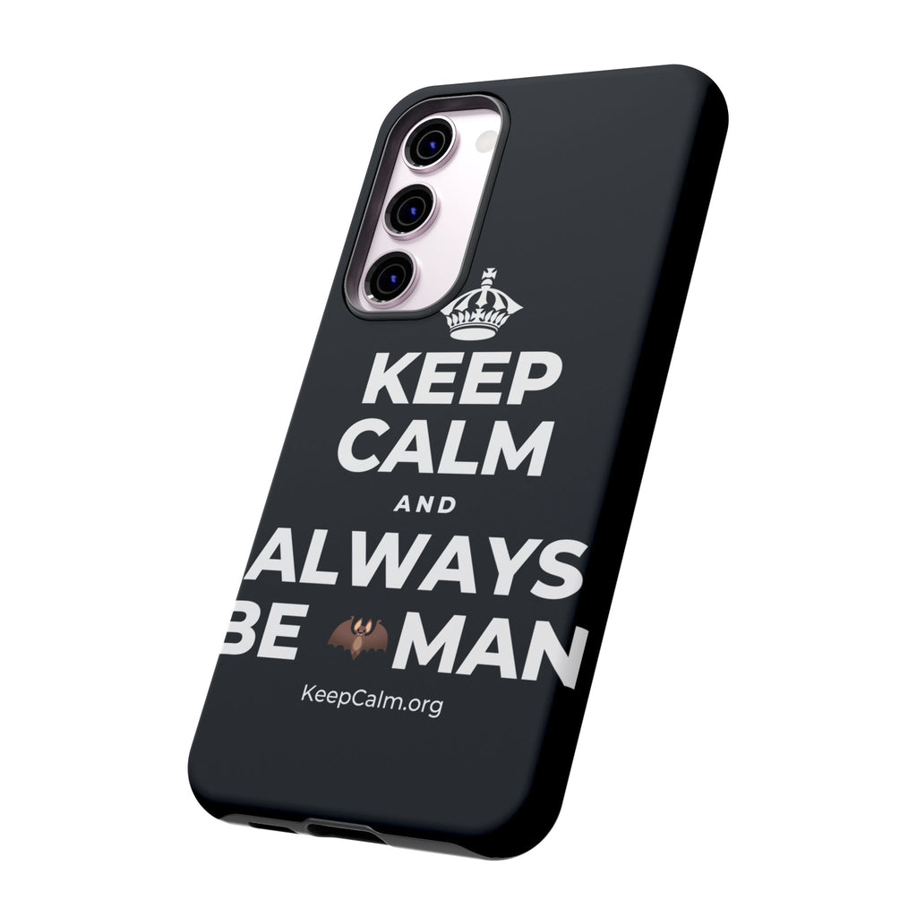 KEEP CALM AND ALWAYS BE 🦇MAN Phone Case (Dark)