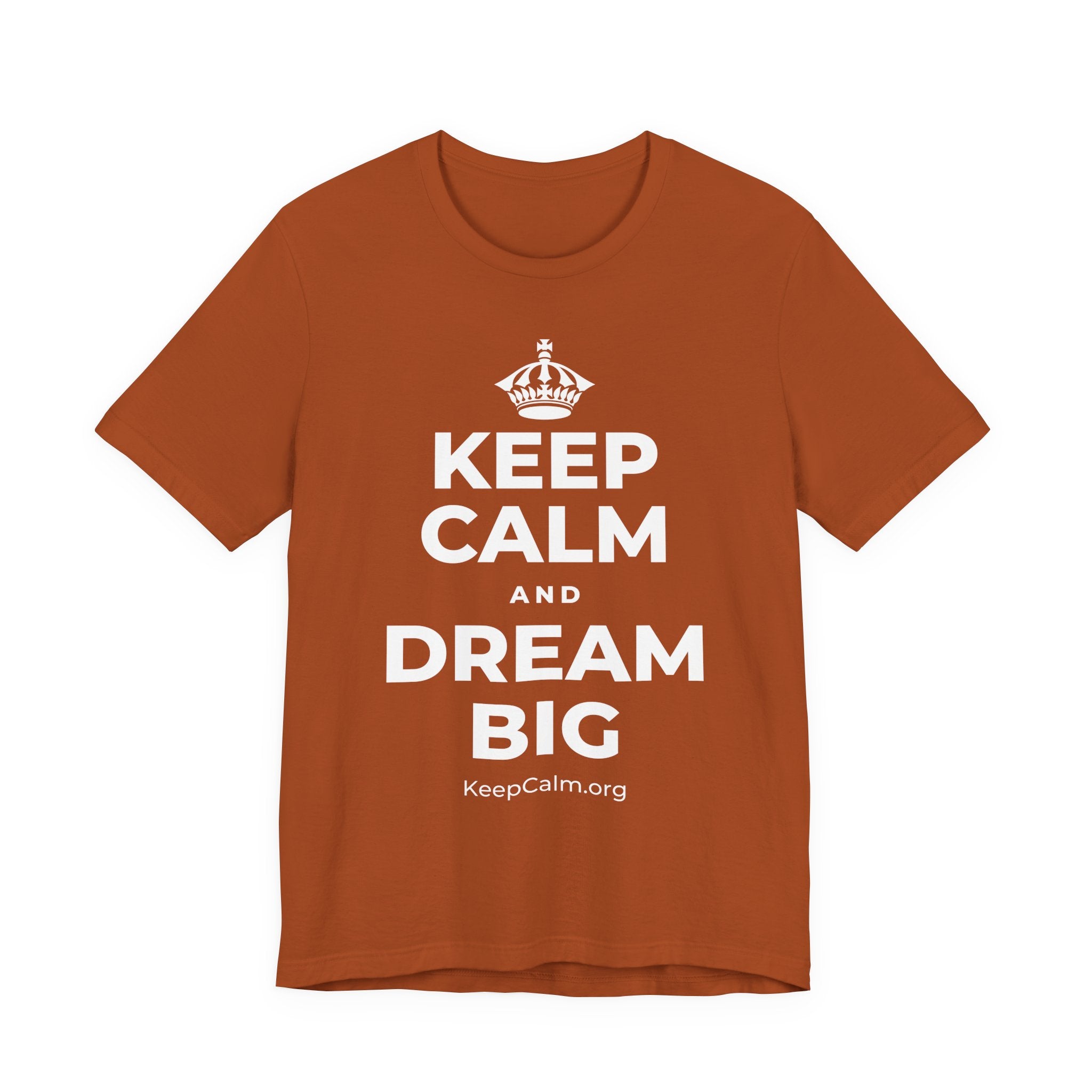 KEEP CALM AND DREAM BIG T-Shirt (Military Green–Autumn)