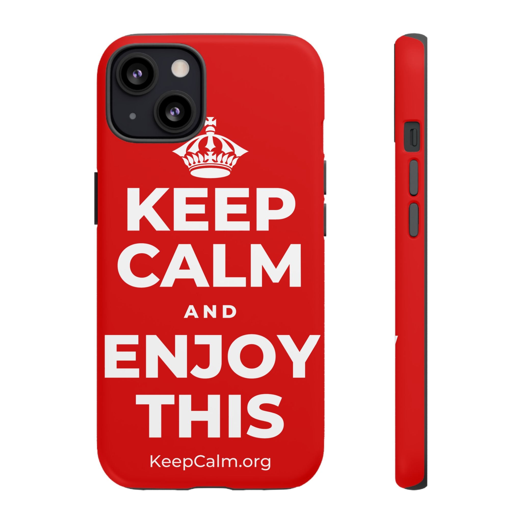 KEEP CALM AND ENJOY THIS Phone Case