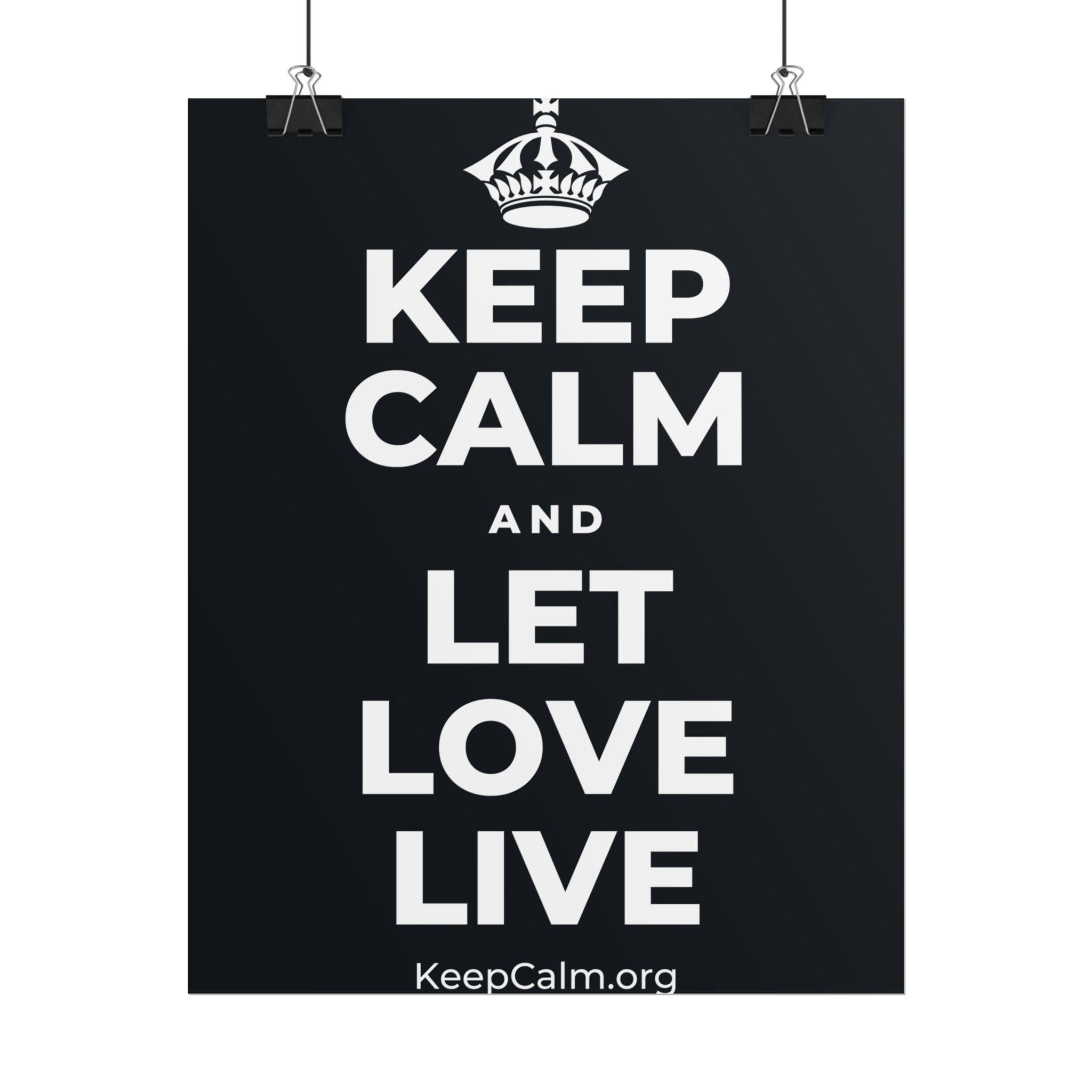 KEEP CALM AND LET LOVE LIVE Poster (Dark)